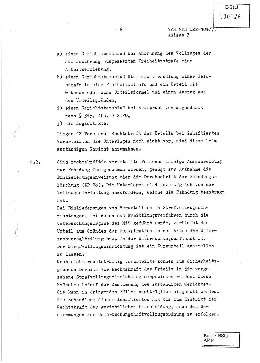 Dienstanweisung zur politisch-operativen Dienstdurchführung der Abteilung XIV des Ministeriums für Staatssicherheit (MfS) [Deutsche Demokratische Republik] und den Abteilungen ⅩⅣ der Bezirksverwaltungen (BV) für Staatssicherheit (BVfS) (DA - politisch-operative Dienstdurchführung der Abteilungen XIV), Ministerrat der Deutschen Demokratischen Republik, Ministerium für Staatssicherheit, Der Minister, Vertrauliche Verschlußsache (VVS) 022-104/73, Berlin, 12.2.1973, Anlage 3, Blatt 6 (DA pol.-op. Di.-Durchf. Abt. ⅩⅣ MfS DDR VVS 022-104/73 1973, Anl. 3, Bl. 6)