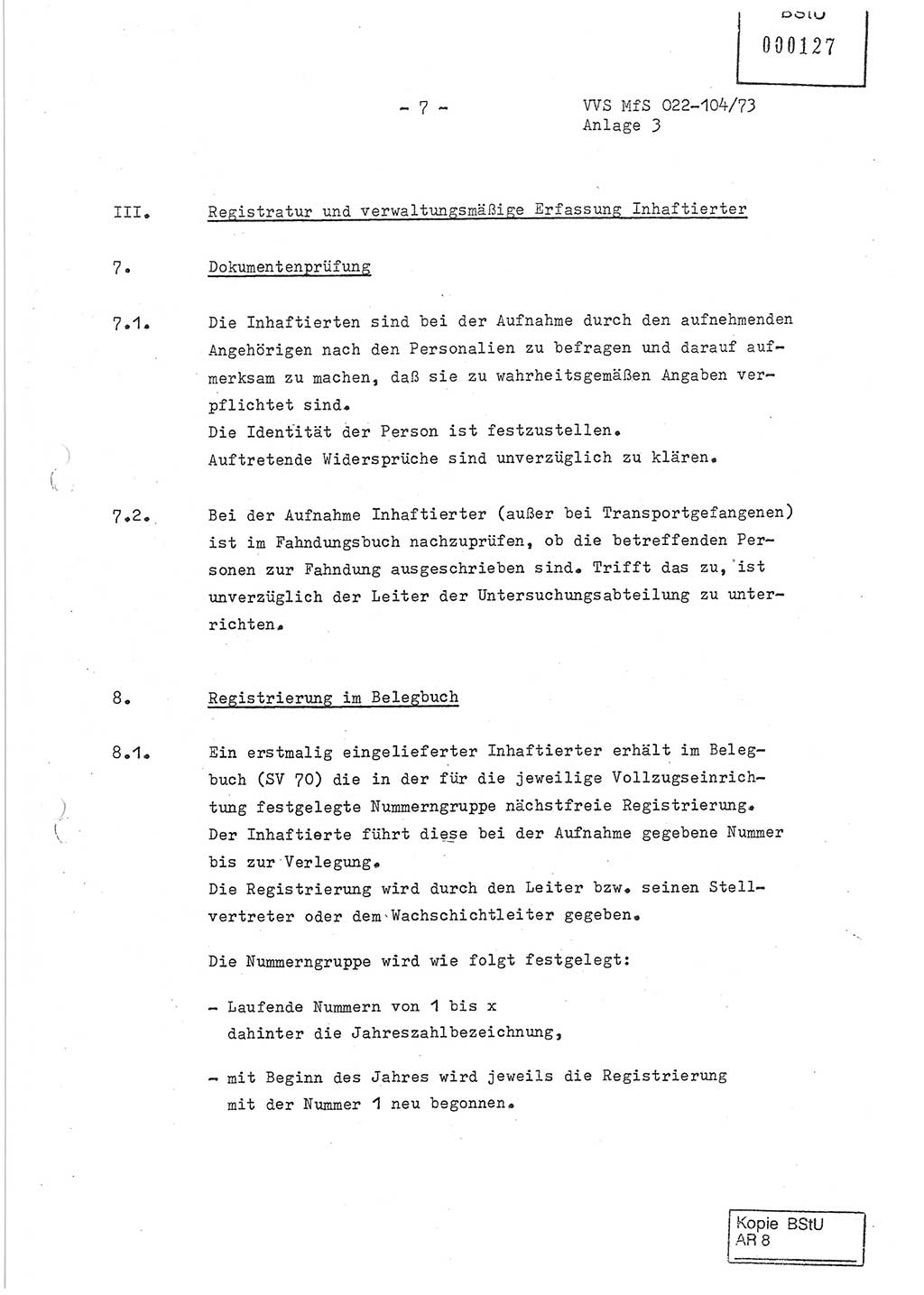 Dienstanweisung zur politisch-operativen Dienstdurchführung der Abteilung XIV des Ministeriums für Staatssicherheit (MfS) [Deutsche Demokratische Republik] und den Abteilungen ⅩⅣ der Bezirksverwaltungen (BV) für Staatssicherheit (BVfS) (DA - politisch-operative Dienstdurchführung der Abteilungen XIV), Ministerrat der Deutschen Demokratischen Republik, Ministerium für Staatssicherheit, Der Minister, Vertrauliche Verschlußsache (VVS) 022-104/73, Berlin, 12.2.1973, Anlage 3, Blatt 7 (DA pol.-op. Di.-Durchf. Abt. ⅩⅣ MfS DDR VVS 022-104/73 1973, Anl. 3, Bl. 7)