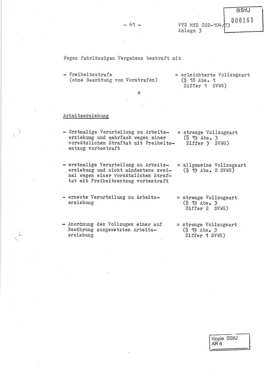 Dienstanweisung zur politisch-operativen Dienstdurchführung der Abteilung XIV des Ministeriums für Staatssicherheit (MfS) [Deutsche Demokratische Republik] und den Abteilungen ⅩⅣ der Bezirksverwaltungen (BV) für Staatssicherheit (BVfS) (DA - politisch-operative Dienstdurchführung der Abteilungen XIV), Ministerrat der Deutschen Demokratischen Republik, Ministerium für Staatssicherheit, Der Minister, Vertrauliche Verschlußsache (VVS) 022-104/73, Berlin, 12.2.1973, Anlage 3, Blatt 41 (DA pol.-op. Di.-Durchf. Abt. ⅩⅣ MfS DDR VVS 022-104/73 1973, Anl. 3, Bl. 41)