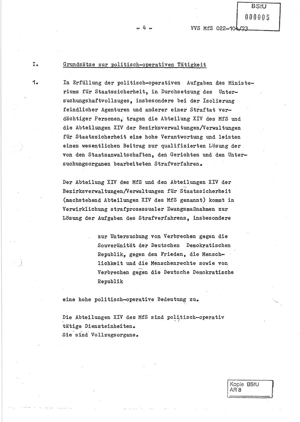 Dienstanweisung zur politisch-operativen Dienstdurchführung der Abteilung XIV des Ministeriums für Staatssicherheit (MfS) [Deutsche Demokratische Republik] und den Abteilungen ⅩⅣ der Bezirksverwaltungen (BV) für Staatssicherheit (BVfS) (DA - politisch-operative Dienstdurchführung der Abteilungen XIV), Ministerrat der Deutschen Demokratischen Republik, Ministerium für Staatssicherheit, Der Minister, Vertrauliche Verschlußsache (VVS) 022-104/73, Berlin, 12.2.1973, Blatt 4 (DA pol.-op. Di.-Durchf. Abt. ⅩⅣ MfS DDR VVS 022-104/73 1973, Bl. 4)