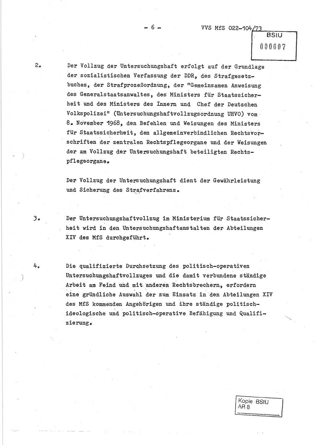 Dienstanweisung zur politisch-operativen Dienstdurchführung der Abteilung XIV des Ministeriums für Staatssicherheit (MfS) [Deutsche Demokratische Republik] und den Abteilungen ⅩⅣ der Bezirksverwaltungen (BV) für Staatssicherheit (BVfS) (DA - politisch-operative Dienstdurchführung der Abteilungen XIV), Ministerrat der Deutschen Demokratischen Republik, Ministerium für Staatssicherheit, Der Minister, Vertrauliche Verschlußsache (VVS) 022-104/73, Berlin, 12.2.1973, Blatt 6 (DA pol.-op. Di.-Durchf. Abt. ⅩⅣ MfS DDR VVS 022-104/73 1973, Bl. 6)