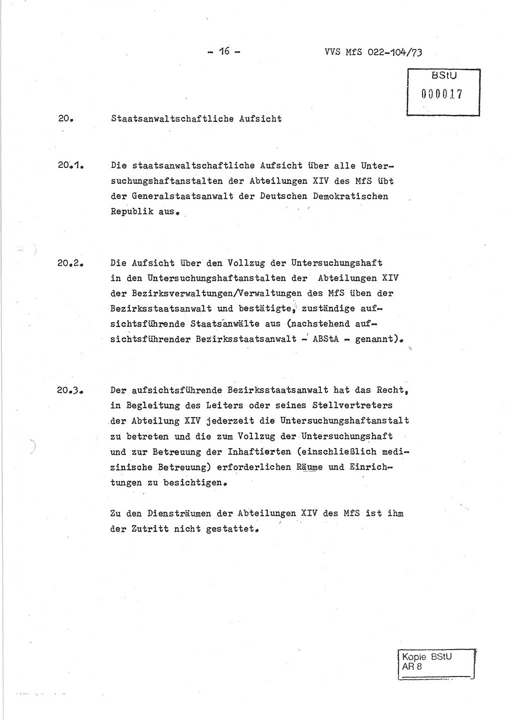 Dienstanweisung zur politisch-operativen Dienstdurchführung der Abteilung XIV des Ministeriums für Staatssicherheit (MfS) [Deutsche Demokratische Republik] und den Abteilungen ⅩⅣ der Bezirksverwaltungen (BV) für Staatssicherheit (BVfS) (DA - politisch-operative Dienstdurchführung der Abteilungen XIV), Ministerrat der Deutschen Demokratischen Republik, Ministerium für Staatssicherheit, Der Minister, Vertrauliche Verschlußsache (VVS) 022-104/73, Berlin, 12.2.1973, Blatt 16 (DA pol.-op. Di.-Durchf. Abt. ⅩⅣ MfS DDR VVS 022-104/73 1973, Bl. 16)