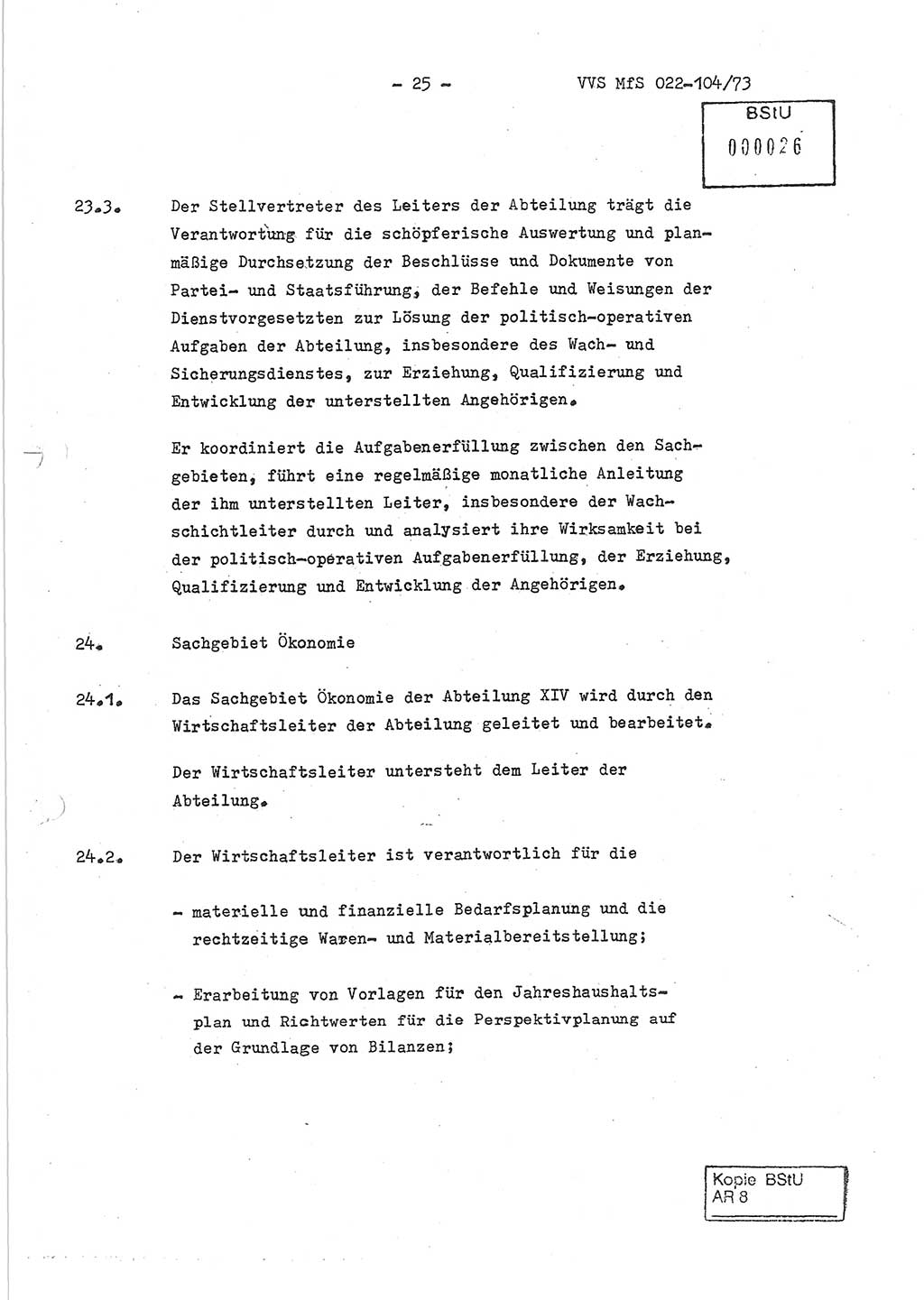 Dienstanweisung zur politisch-operativen Dienstdurchführung der Abteilung XIV des Ministeriums für Staatssicherheit (MfS) [Deutsche Demokratische Republik] und den Abteilungen ⅩⅣ der Bezirksverwaltungen (BV) für Staatssicherheit (BVfS) (DA - politisch-operative Dienstdurchführung der Abteilungen XIV), Ministerrat der Deutschen Demokratischen Republik, Ministerium für Staatssicherheit, Der Minister, Vertrauliche Verschlußsache (VVS) 022-104/73, Berlin, 12.2.1973, Blatt 25 (DA pol.-op. Di.-Durchf. Abt. ⅩⅣ MfS DDR VVS 022-104/73 1973, Bl. 25)