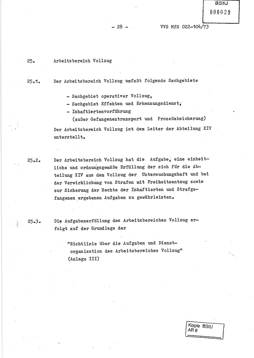 Dienstanweisung zur politisch-operativen Dienstdurchführung der Abteilung XIV des Ministeriums für Staatssicherheit (MfS) [Deutsche Demokratische Republik] und den Abteilungen ⅩⅣ der Bezirksverwaltungen (BV) für Staatssicherheit (BVfS) (DA - politisch-operative Dienstdurchführung der Abteilungen XIV), Ministerrat der Deutschen Demokratischen Republik, Ministerium für Staatssicherheit, Der Minister, Vertrauliche Verschlußsache (VVS) 022-104/73, Berlin, 12.2.1973, Blatt 28 (DA pol.-op. Di.-Durchf. Abt. ⅩⅣ MfS DDR VVS 022-104/73 1973, Bl. 28)