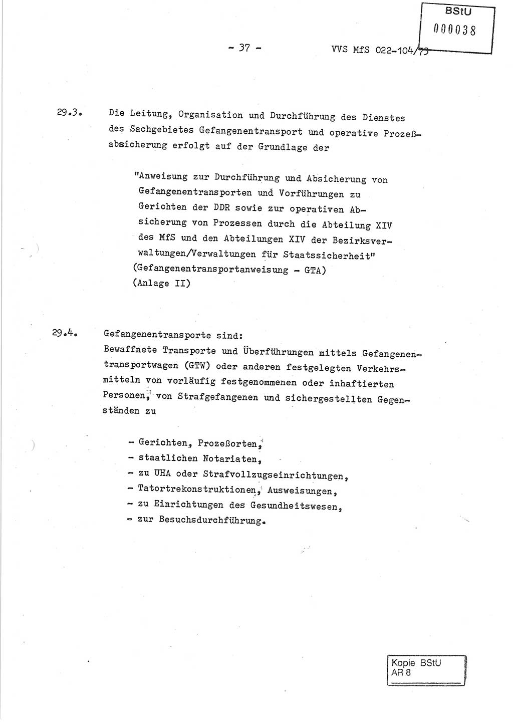 Dienstanweisung zur politisch-operativen Dienstdurchführung der Abteilung XIV des Ministeriums für Staatssicherheit (MfS) [Deutsche Demokratische Republik] und den Abteilungen ⅩⅣ der Bezirksverwaltungen (BV) für Staatssicherheit (BVfS) (DA - politisch-operative Dienstdurchführung der Abteilungen XIV), Ministerrat der Deutschen Demokratischen Republik, Ministerium für Staatssicherheit, Der Minister, Vertrauliche Verschlußsache (VVS) 022-104/73, Berlin, 12.2.1973, Blatt 37 (DA pol.-op. Di.-Durchf. Abt. ⅩⅣ MfS DDR VVS 022-104/73 1973, Bl. 37)