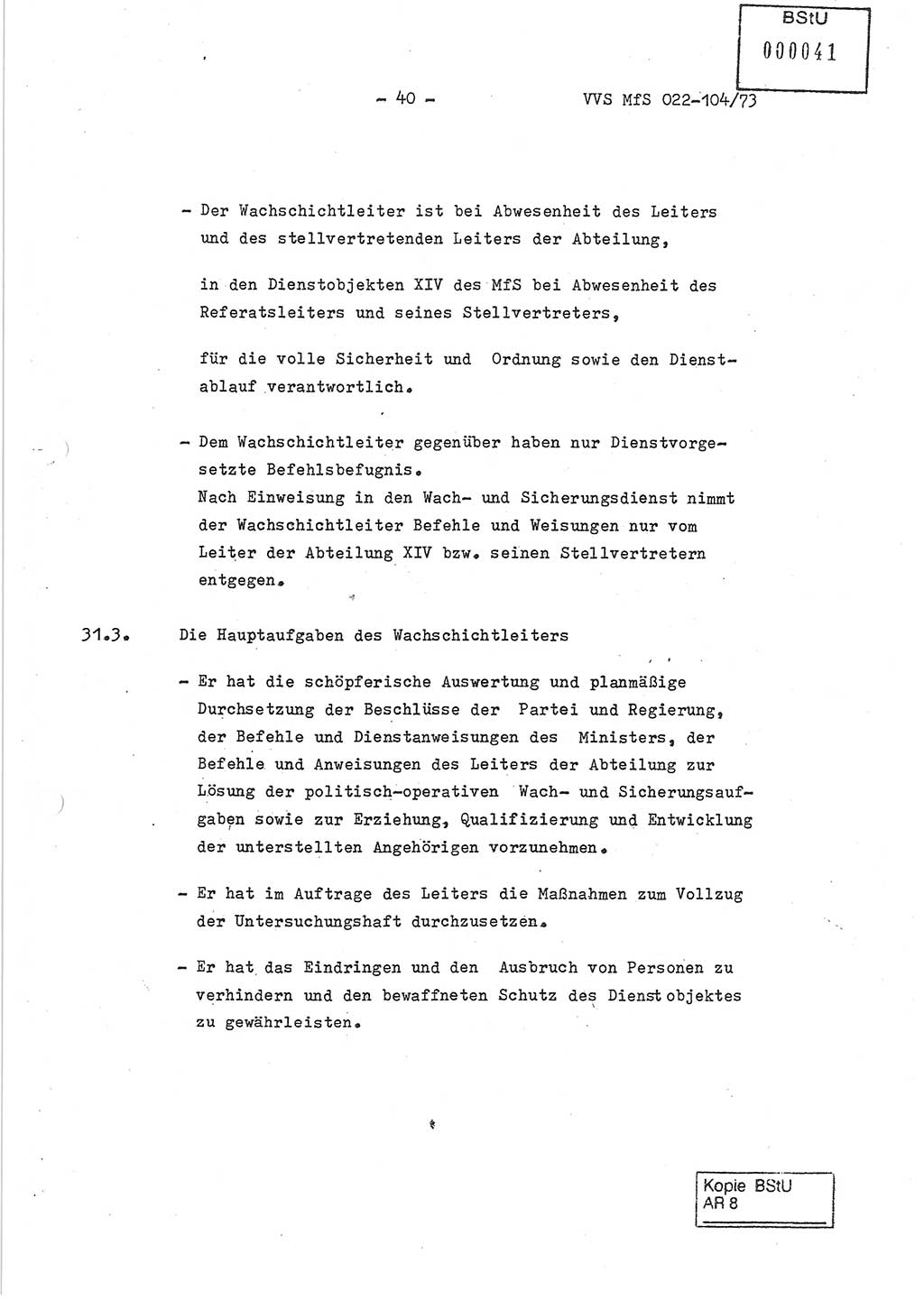 Dienstanweisung zur politisch-operativen Dienstdurchführung der Abteilung XIV des Ministeriums für Staatssicherheit (MfS) [Deutsche Demokratische Republik] und den Abteilungen ⅩⅣ der Bezirksverwaltungen (BV) für Staatssicherheit (BVfS) (DA - politisch-operative Dienstdurchführung der Abteilungen XIV), Ministerrat der Deutschen Demokratischen Republik, Ministerium für Staatssicherheit, Der Minister, Vertrauliche Verschlußsache (VVS) 022-104/73, Berlin, 12.2.1973, Blatt 40 (DA pol.-op. Di.-Durchf. Abt. ⅩⅣ MfS DDR VVS 022-104/73 1973, Bl. 40)