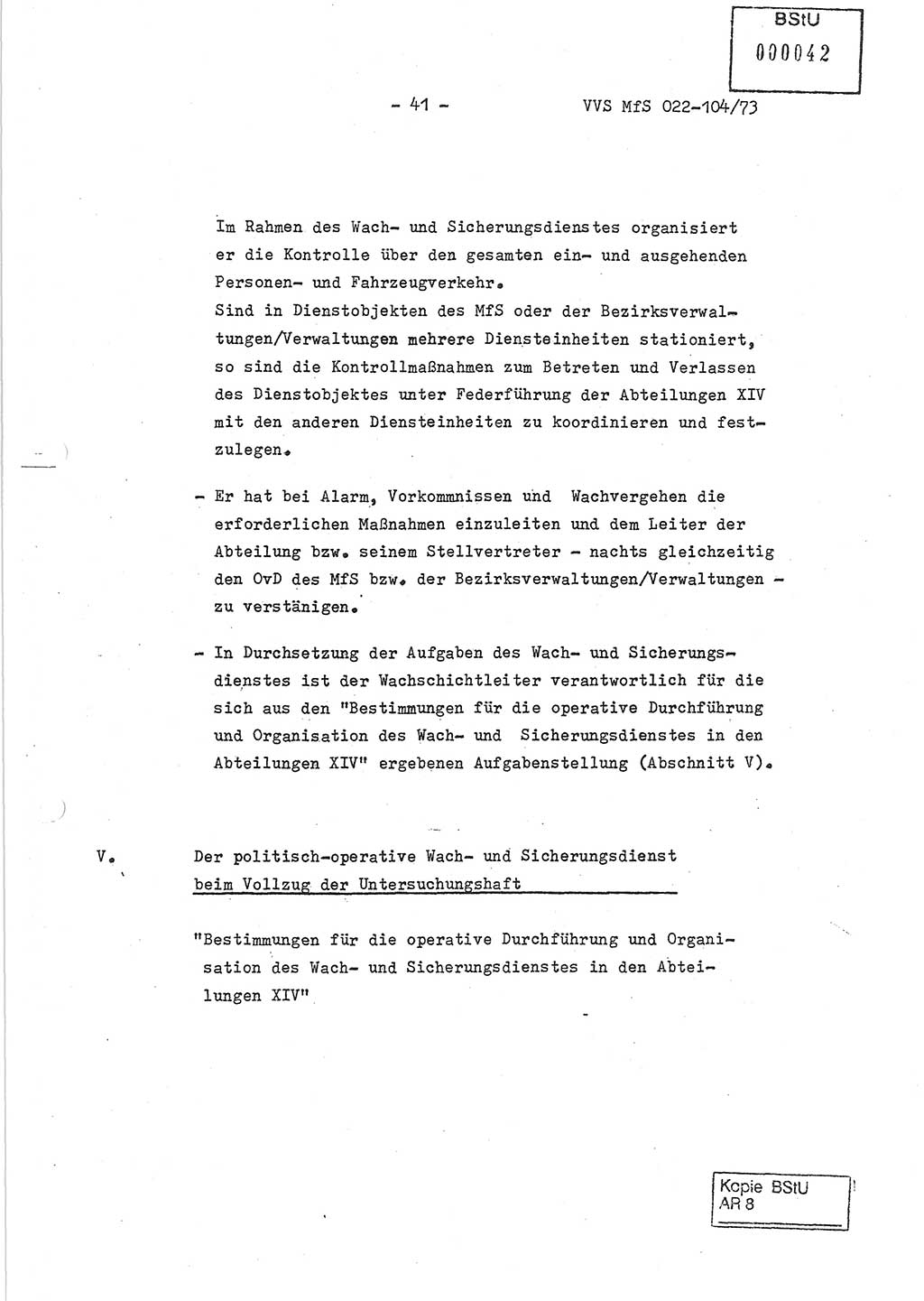 Dienstanweisung zur politisch-operativen Dienstdurchführung der Abteilung XIV des Ministeriums für Staatssicherheit (MfS) [Deutsche Demokratische Republik] und den Abteilungen ⅩⅣ der Bezirksverwaltungen (BV) für Staatssicherheit (BVfS) (DA - politisch-operative Dienstdurchführung der Abteilungen XIV), Ministerrat der Deutschen Demokratischen Republik, Ministerium für Staatssicherheit, Der Minister, Vertrauliche Verschlußsache (VVS) 022-104/73, Berlin, 12.2.1973, Blatt 41 (DA pol.-op. Di.-Durchf. Abt. ⅩⅣ MfS DDR VVS 022-104/73 1973, Bl. 41)