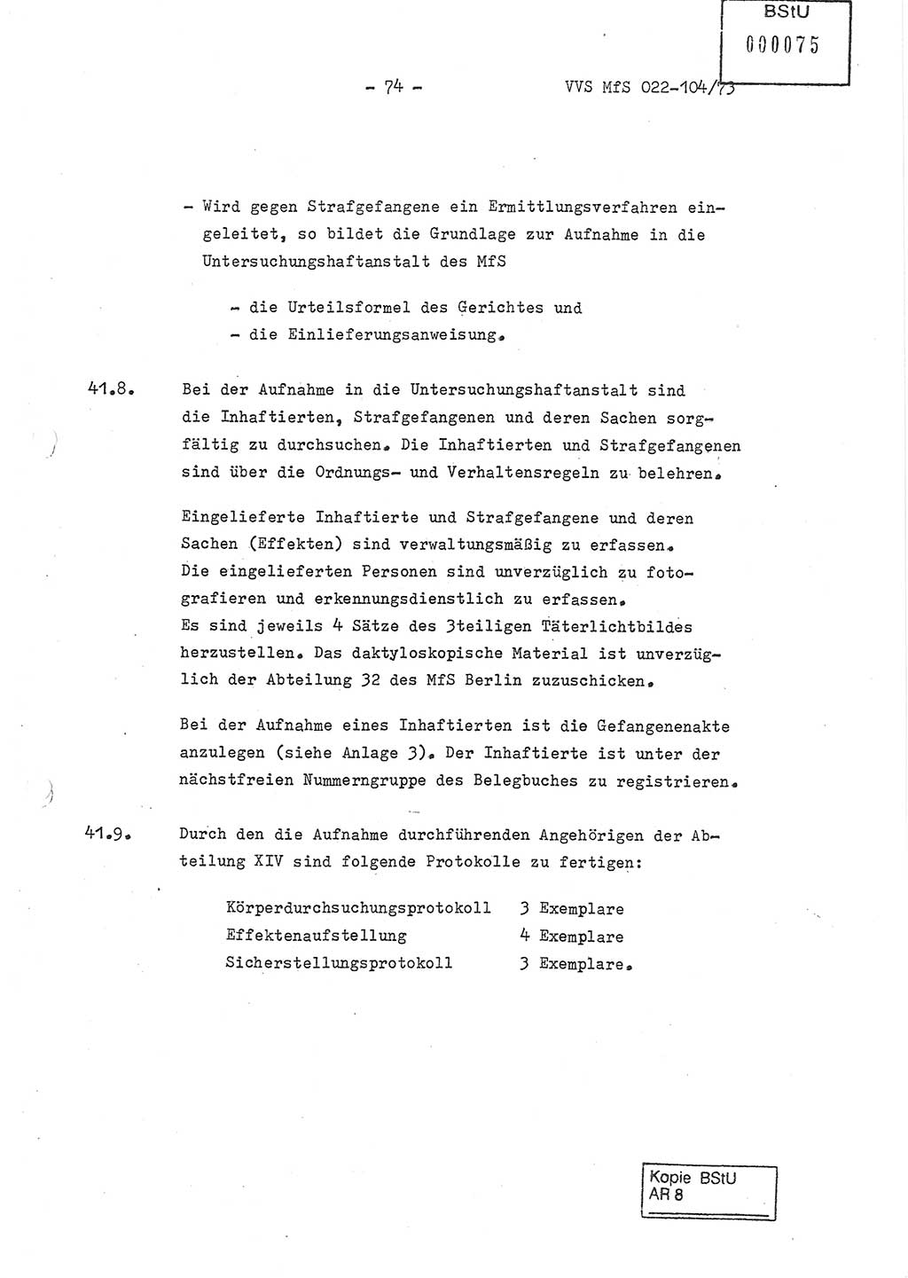 Dienstanweisung zur politisch-operativen Dienstdurchführung der Abteilung XIV des Ministeriums für Staatssicherheit (MfS) [Deutsche Demokratische Republik] und den Abteilungen ⅩⅣ der Bezirksverwaltungen (BV) für Staatssicherheit (BVfS) (DA - politisch-operative Dienstdurchführung der Abteilungen XIV), Ministerrat der Deutschen Demokratischen Republik, Ministerium für Staatssicherheit, Der Minister, Vertrauliche Verschlußsache (VVS) 022-104/73, Berlin, 12.2.1973, Blatt 74 (DA pol.-op. Di.-Durchf. Abt. ⅩⅣ MfS DDR VVS 022-104/73 1973, Bl. 74)