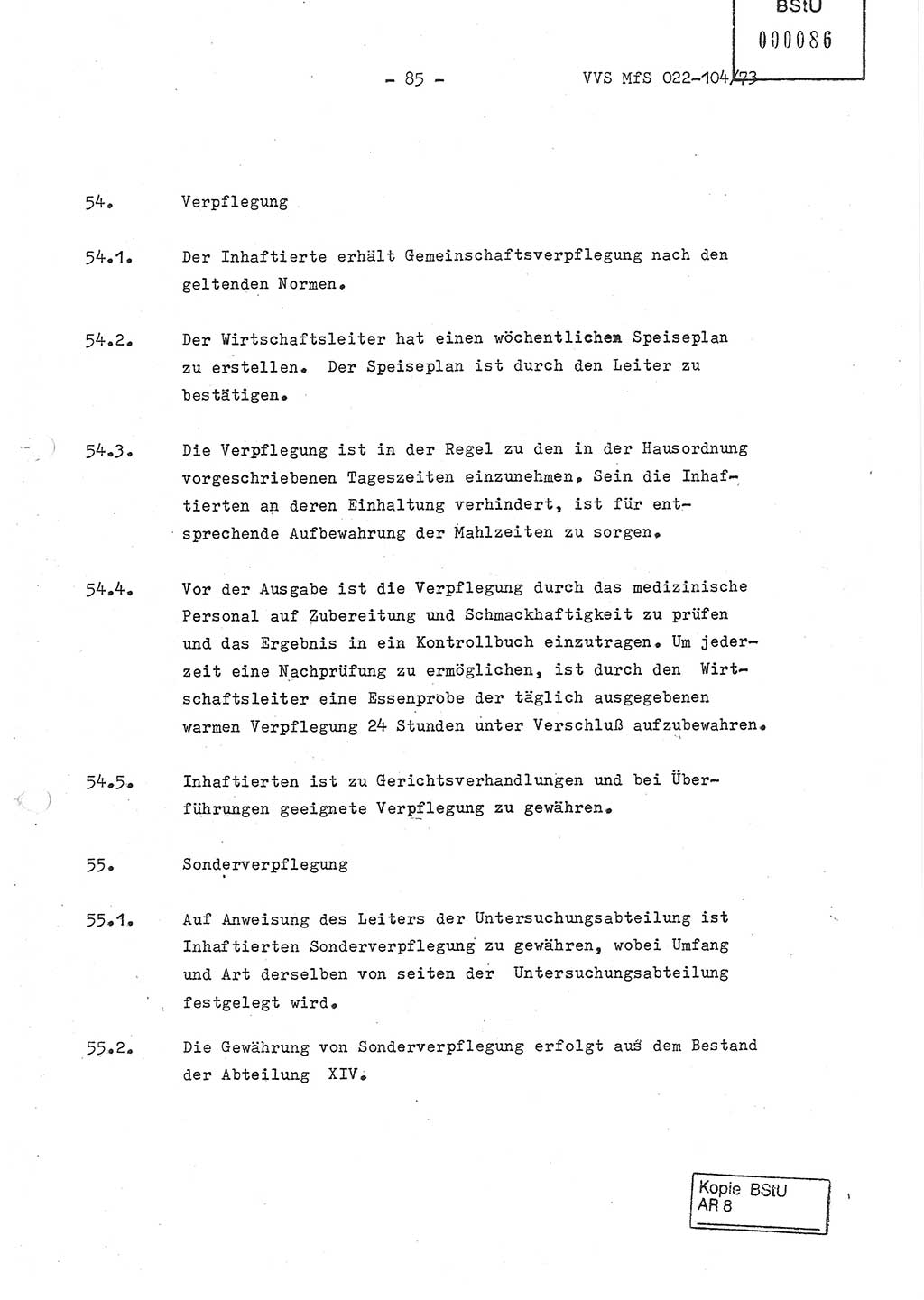 Dienstanweisung zur politisch-operativen Dienstdurchführung der Abteilung XIV des Ministeriums für Staatssicherheit (MfS) [Deutsche Demokratische Republik] und den Abteilungen ⅩⅣ der Bezirksverwaltungen (BV) für Staatssicherheit (BVfS) (DA - politisch-operative Dienstdurchführung der Abteilungen XIV), Ministerrat der Deutschen Demokratischen Republik, Ministerium für Staatssicherheit, Der Minister, Vertrauliche Verschlußsache (VVS) 022-104/73, Berlin, 12.2.1973, Blatt 85 (DA pol.-op. Di.-Durchf. Abt. ⅩⅣ MfS DDR VVS 022-104/73 1973, Bl. 85)