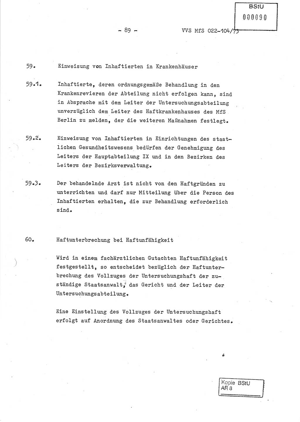 Dienstanweisung zur politisch-operativen Dienstdurchführung der Abteilung XIV des Ministeriums für Staatssicherheit (MfS) [Deutsche Demokratische Republik] und den Abteilungen ⅩⅣ der Bezirksverwaltungen (BV) für Staatssicherheit (BVfS) (DA - politisch-operative Dienstdurchführung der Abteilungen XIV), Ministerrat der Deutschen Demokratischen Republik, Ministerium für Staatssicherheit, Der Minister, Vertrauliche Verschlußsache (VVS) 022-104/73, Berlin, 12.2.1973, Blatt 89 (DA pol.-op. Di.-Durchf. Abt. ⅩⅣ MfS DDR VVS 022-104/73 1973, Bl. 89)