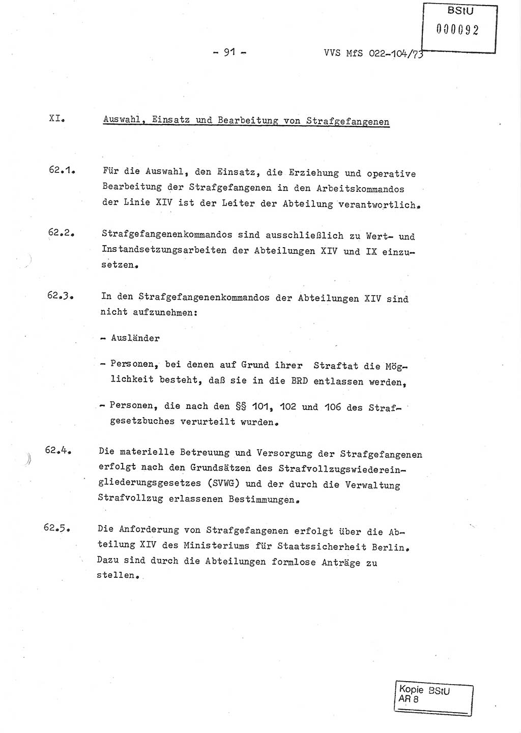 Dienstanweisung zur politisch-operativen Dienstdurchführung der Abteilung XIV des Ministeriums für Staatssicherheit (MfS) [Deutsche Demokratische Republik] und den Abteilungen ⅩⅣ der Bezirksverwaltungen (BV) für Staatssicherheit (BVfS) (DA - politisch-operative Dienstdurchführung der Abteilungen XIV), Ministerrat der Deutschen Demokratischen Republik, Ministerium für Staatssicherheit, Der Minister, Vertrauliche Verschlußsache (VVS) 022-104/73, Berlin, 12.2.1973, Blatt 91 (DA pol.-op. Di.-Durchf. Abt. ⅩⅣ MfS DDR VVS 022-104/73 1973, Bl. 91)