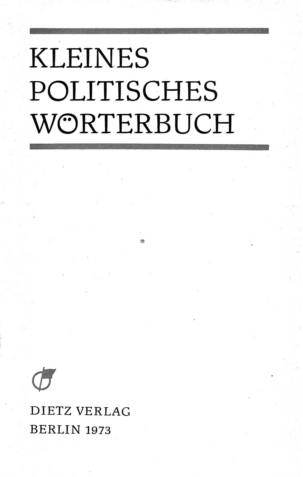 Kleines politisches Wörterbuch [Deutsche Demokratische Republik (DDR)] 1973, Seite 3 (Kl. pol. Wb. DDR 1973, S. 3)