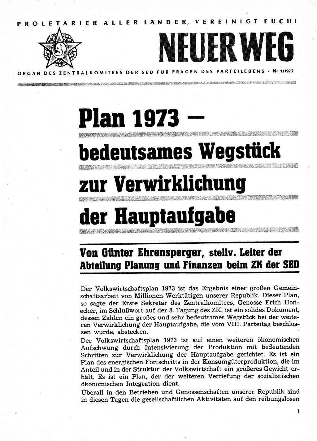 Neuer Weg (NW), Organ des Zentralkomitees (ZK) der SED (Sozialistische Einheitspartei Deutschlands) für Fragen des Parteilebens, 28. Jahrgang [Deutsche Demokratische Republik (DDR)] 1973, Seite 1 (NW ZK SED DDR 1973, S. 1)