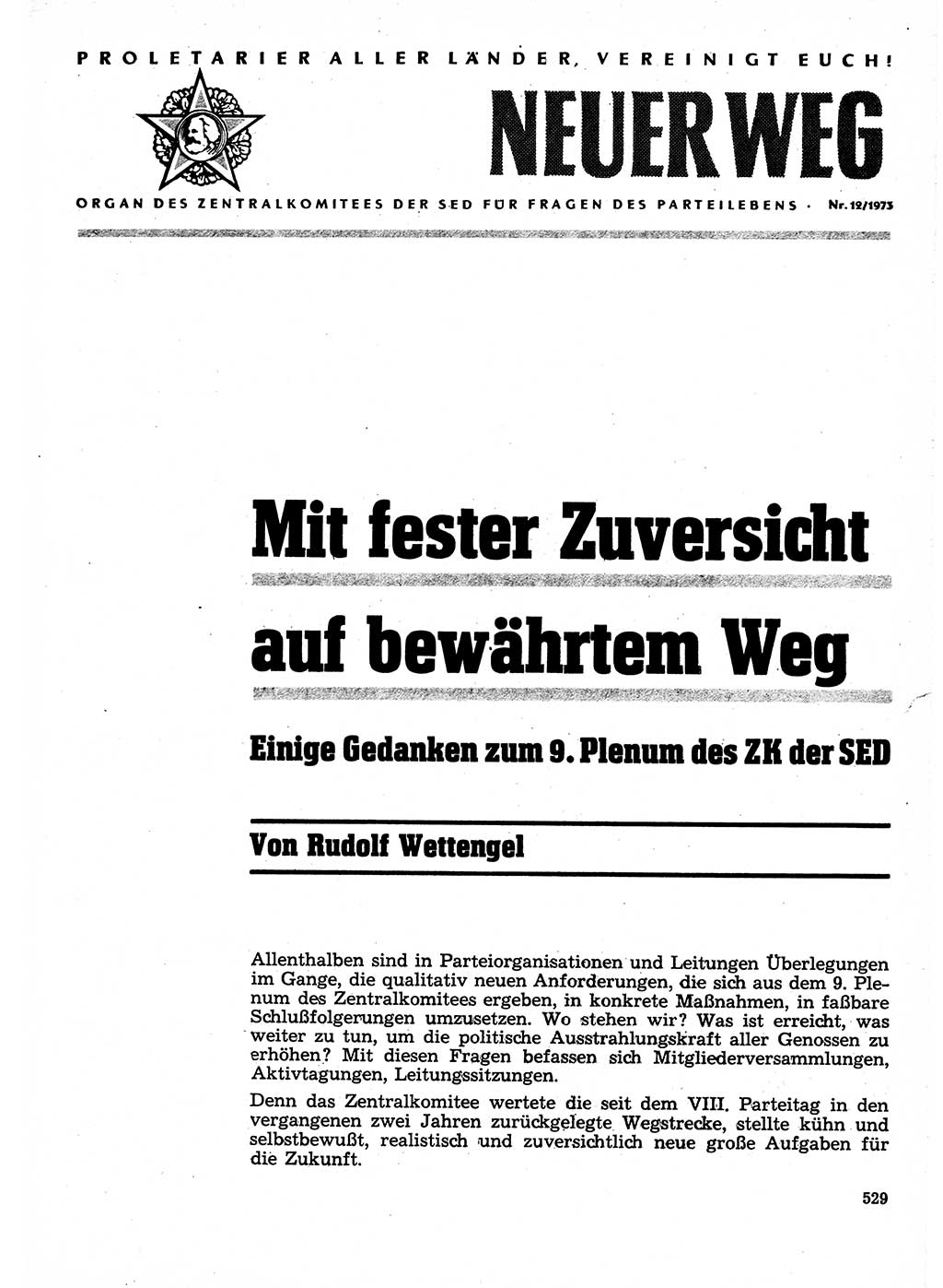 Neuer Weg (NW), Organ des Zentralkomitees (ZK) der SED (Sozialistische Einheitspartei Deutschlands) für Fragen des Parteilebens, 28. Jahrgang [Deutsche Demokratische Republik (DDR)] 1973, Seite 529 (NW ZK SED DDR 1973, S. 529)