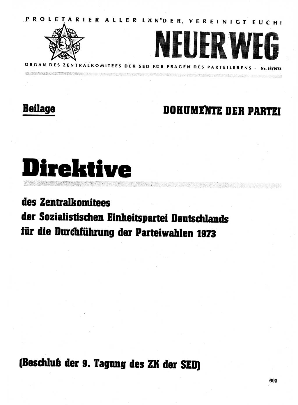 Neuer Weg (NW), Organ des Zentralkomitees (ZK) der SED (Sozialistische Einheitspartei Deutschlands) für Fragen des Parteilebens, 28. Jahrgang [Deutsche Demokratische Republik (DDR)] 1973, Seite 693 (NW ZK SED DDR 1973, S. 693)