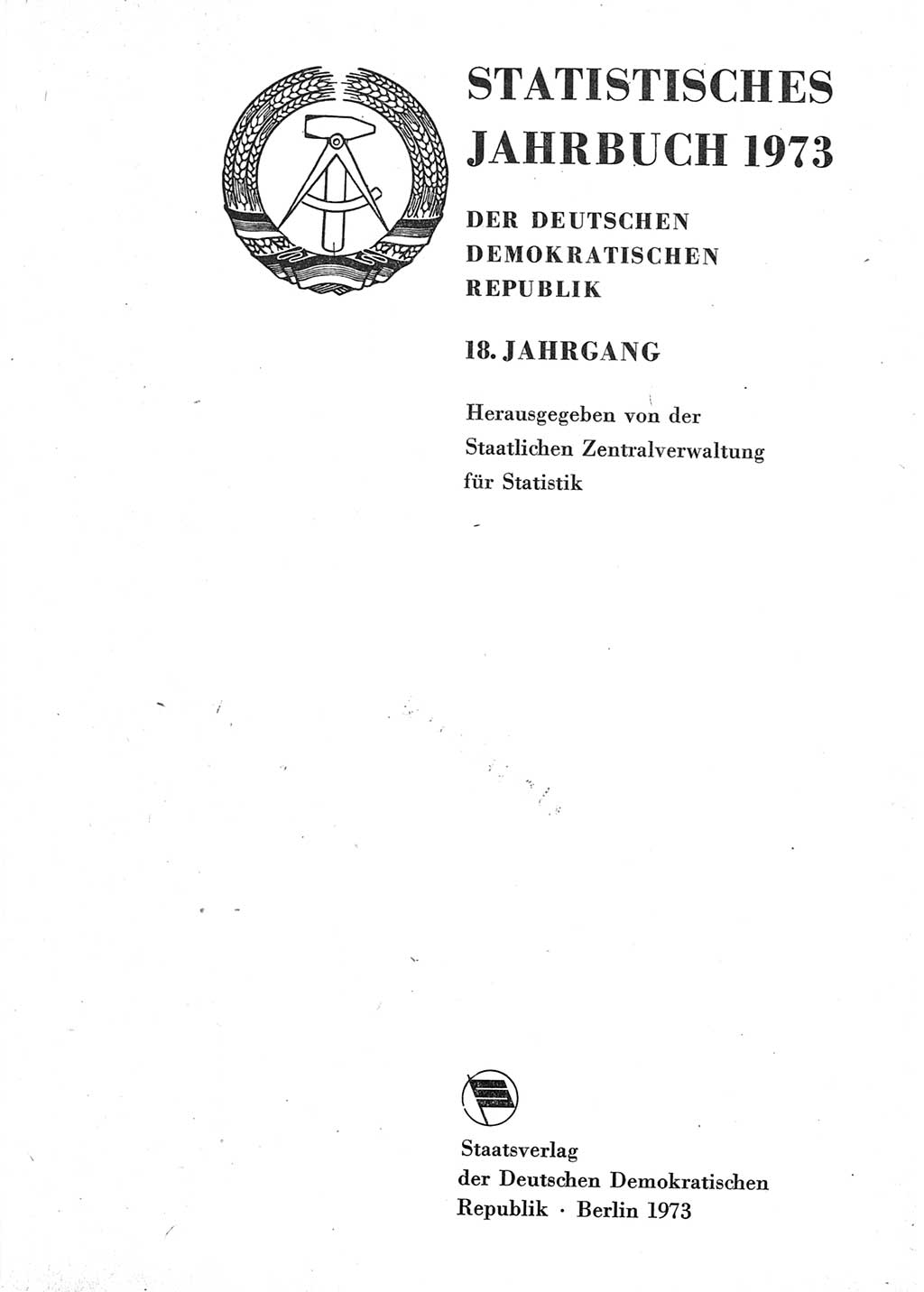 Statistisches Jahrbuch der Deutschen Demokratischen Republik (DDR) 1973, Seite 1 (Stat. Jb. DDR 1973, S. 1)