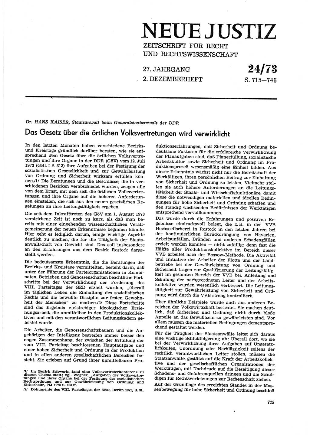 Neue Justiz (NJ), Zeitschrift für Recht und Rechtswissenschaft [Deutsche Demokratische Republik (DDR)], 27. Jahrgang 1973, Seite 715 (NJ DDR 1973, S. 715)