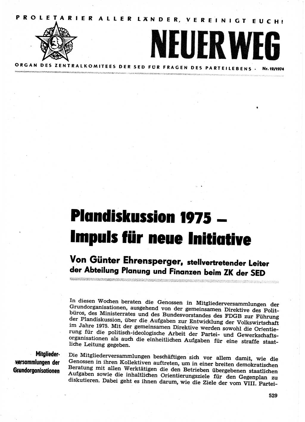Neuer Weg (NW), Organ des Zentralkomitees (ZK) der SED (Sozialistische Einheitspartei Deutschlands) für Fragen des Parteilebens, 29. Jahrgang [Deutsche Demokratische Republik (DDR)] 1974, Seite 529 (NW ZK SED DDR 1974, S. 529)