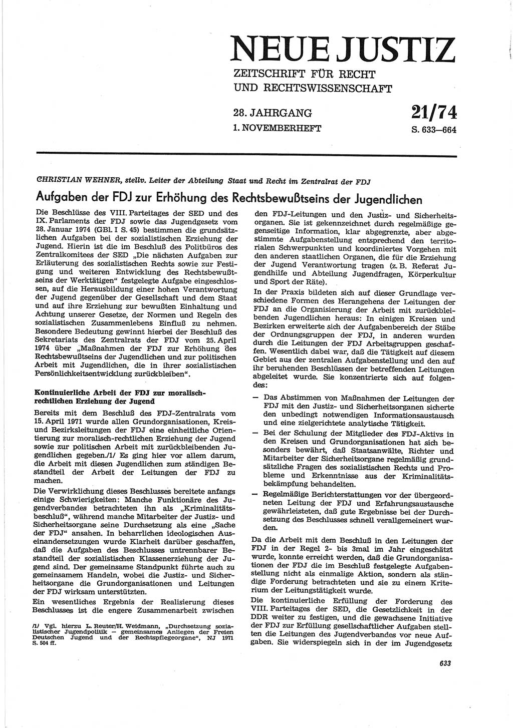Neue Justiz (NJ), Zeitschrift für Recht und Rechtswissenschaft [Deutsche Demokratische Republik (DDR)], 28. Jahrgang 1974, Seite 633 (NJ DDR 1974, S. 633)