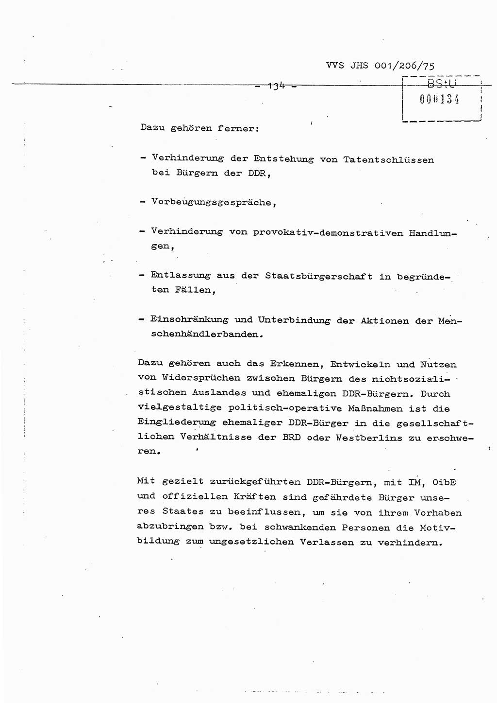 Dissertation Generalmajor Manfred Hummitzsch (Leiter der BV Leipzig), Generalmajor Heinz Fiedler (HA Ⅵ), Oberst Rolf Fister (HA Ⅸ), Ministerium für Staatssicherheit (MfS) [Deutsche Demokratische Republik (DDR)], Juristische Hochschule (JHS), Vertrauliche Verschlußsache (VVS) 001-206/75, Potsdam 1975, Seite 134 (Diss. MfS DDR JHS VVS 001-206/75 1975, S. 134)