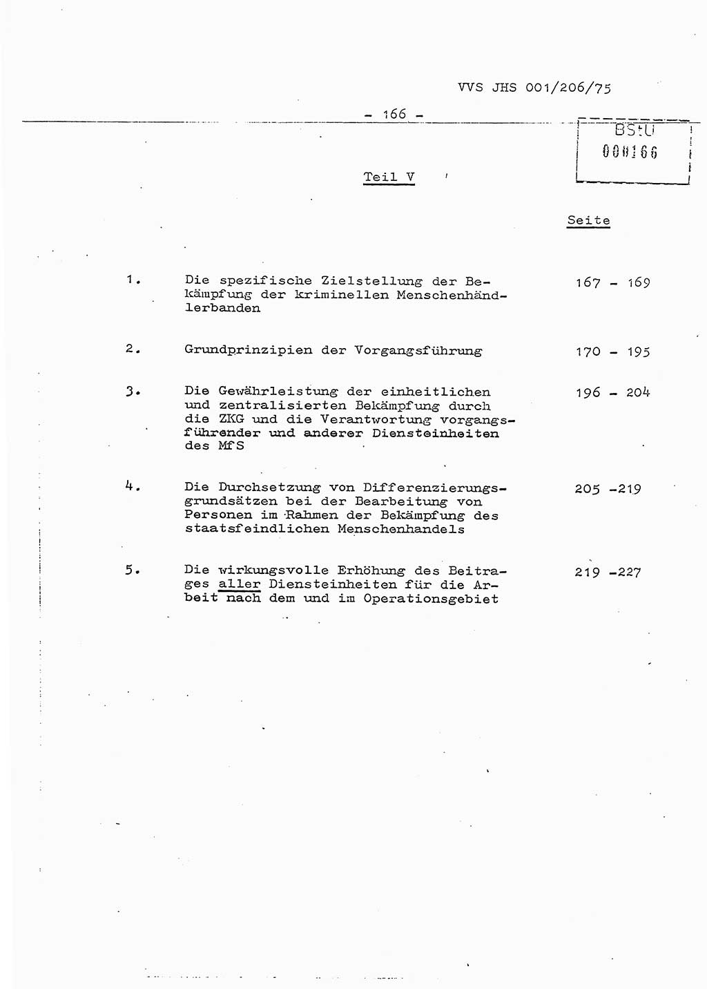 Dissertation Generalmajor Manfred Hummitzsch (Leiter der BV Leipzig), Generalmajor Heinz Fiedler (HA Ⅵ), Oberst Rolf Fister (HA Ⅸ), Ministerium für Staatssicherheit (MfS) [Deutsche Demokratische Republik (DDR)], Juristische Hochschule (JHS), Vertrauliche Verschlußsache (VVS) 001-206/75, Potsdam 1975, Seite 166 (Diss. MfS DDR JHS VVS 001-206/75 1975, S. 166)