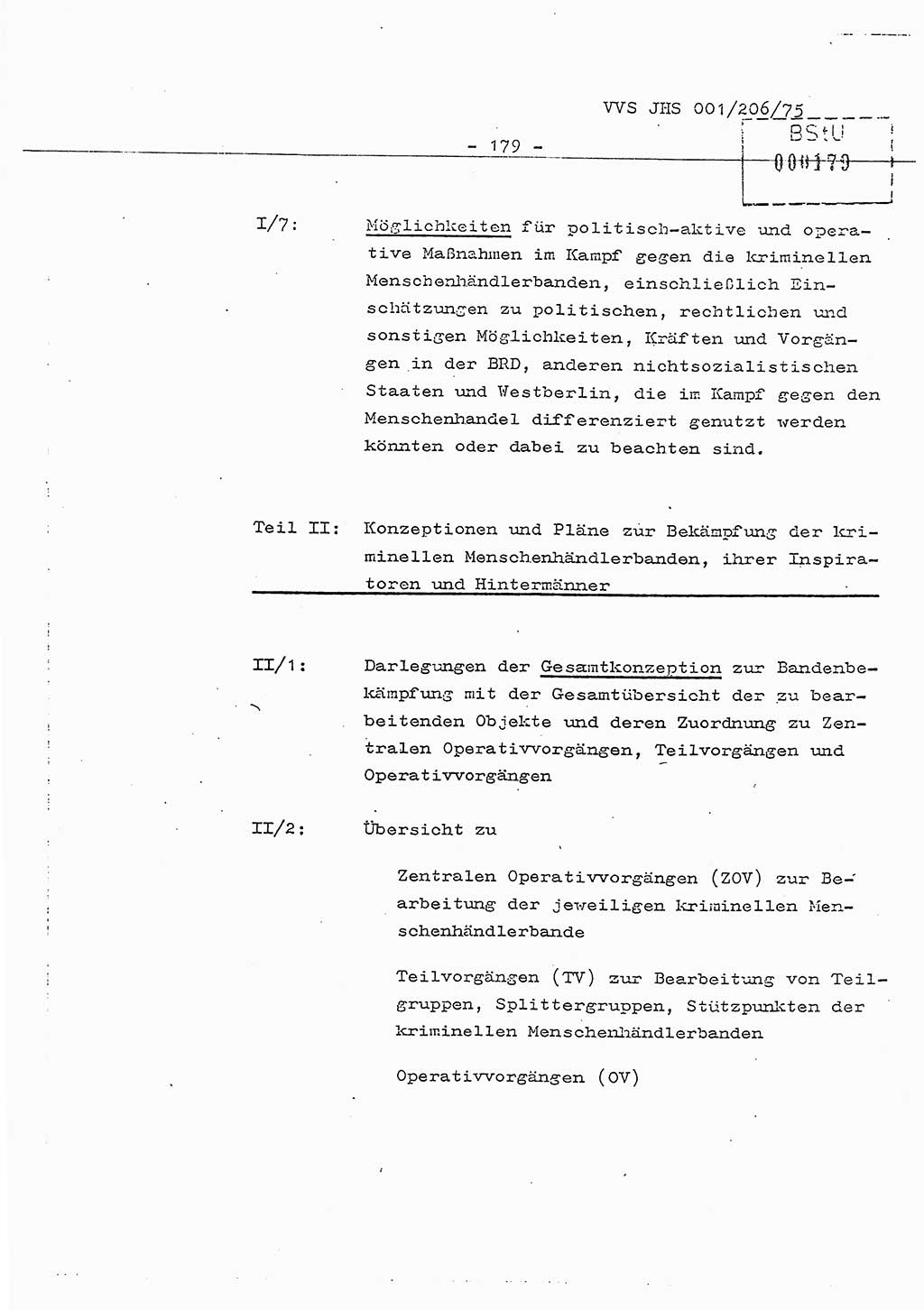 Dissertation Generalmajor Manfred Hummitzsch (Leiter der BV Leipzig), Generalmajor Heinz Fiedler (HA Ⅵ), Oberst Rolf Fister (HA Ⅸ), Ministerium für Staatssicherheit (MfS) [Deutsche Demokratische Republik (DDR)], Juristische Hochschule (JHS), Vertrauliche Verschlußsache (VVS) 001-206/75, Potsdam 1975, Seite 179 (Diss. MfS DDR JHS VVS 001-206/75 1975, S. 179)