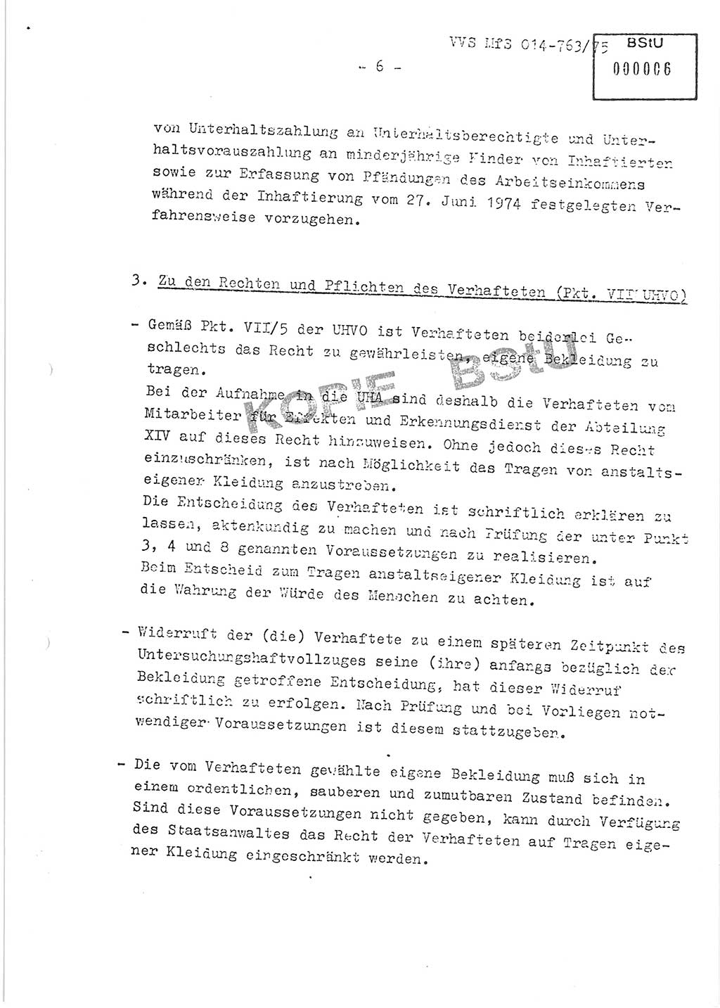 Gemeinsame Festlegungen der Hauptabteilung (HA) Ⅸ und der Abteilung (Abt.) ⅩⅣ des MfS [Ministerium für Staatssicherheit, Deutsche Demokratische Republik (DDR)] zur einheitlichen Durchsetzung einiger Bestimmungen der Untersuchungshaftvollzugsordnung (UHVO) in den Untersuchungshaftanstalten (UHA) des MfS, Vertrauliche Verschlußsache (VVS) 014-763/75, Berlin, 13.8.1975, Blatt 6 (UHVO MfS DDR HA Ⅸ Abt. ⅩⅣ VVS 014-763/75 1975, Bl. 6)