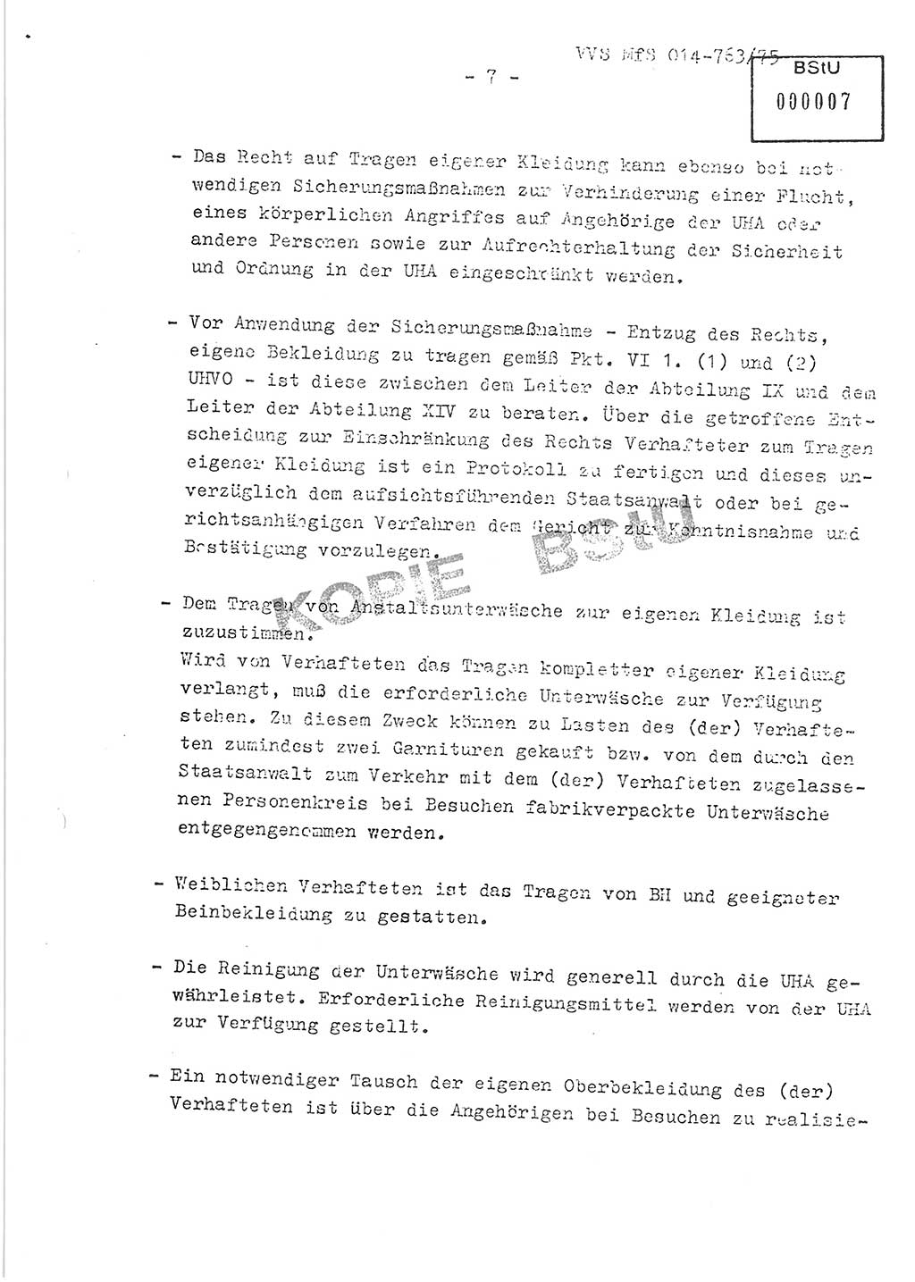 Gemeinsame Festlegungen der Hauptabteilung (HA) Ⅸ und der Abteilung (Abt.) ⅩⅣ des MfS [Ministerium für Staatssicherheit, Deutsche Demokratische Republik (DDR)] zur einheitlichen Durchsetzung einiger Bestimmungen der Untersuchungshaftvollzugsordnung (UHVO) in den Untersuchungshaftanstalten (UHA) des MfS, Vertrauliche Verschlußsache (VVS) 014-763/75, Berlin, 13.8.1975, Blatt 7 (UHVO MfS DDR HA Ⅸ Abt. ⅩⅣ VVS 014-763/75 1975, Bl. 7)