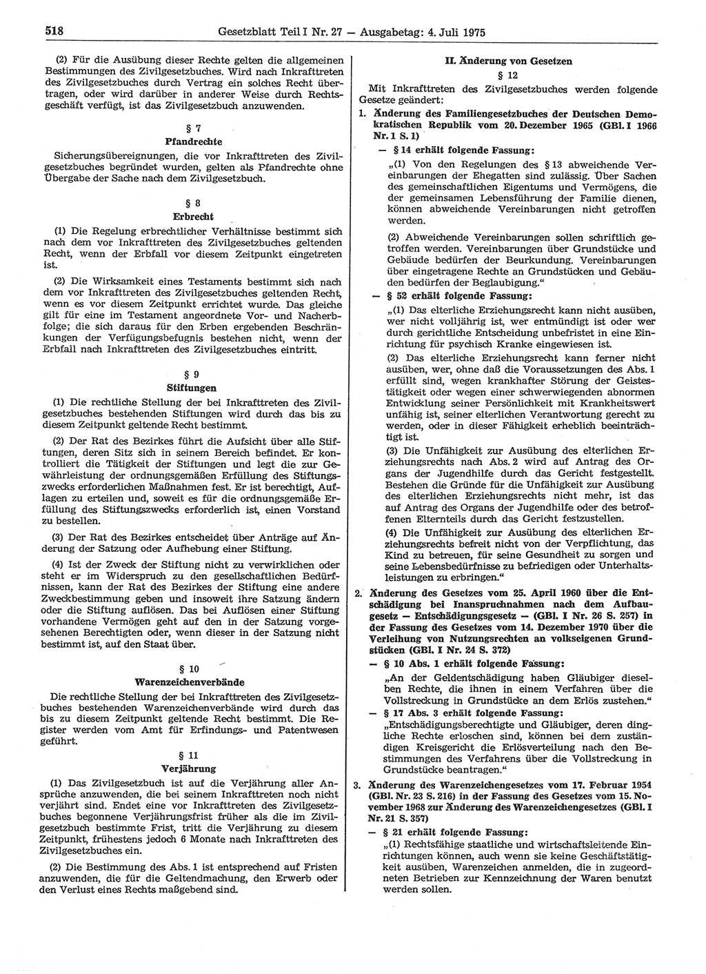 Gesetzblatt (GBl.) der Deutschen Demokratischen Republik (DDR) Teil Ⅰ 1975, Seite 518 (GBl. DDR Ⅰ 1975, S. 518)