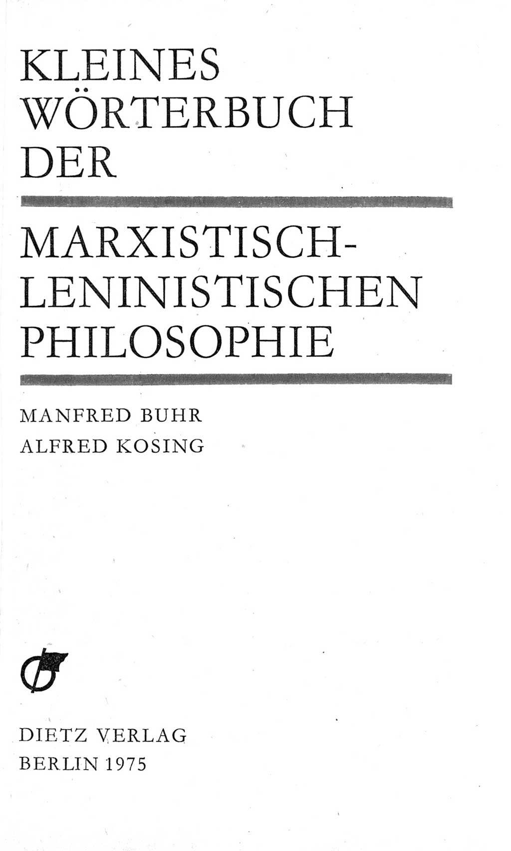 Kleines Wörterbuch der marxistisch-leninistischen Philosophie [Deutsche Demokratische Republik (DDR)] 1975, Seite 3 (Kl. Wb. ML Phil. DDR 1975, S. 3)