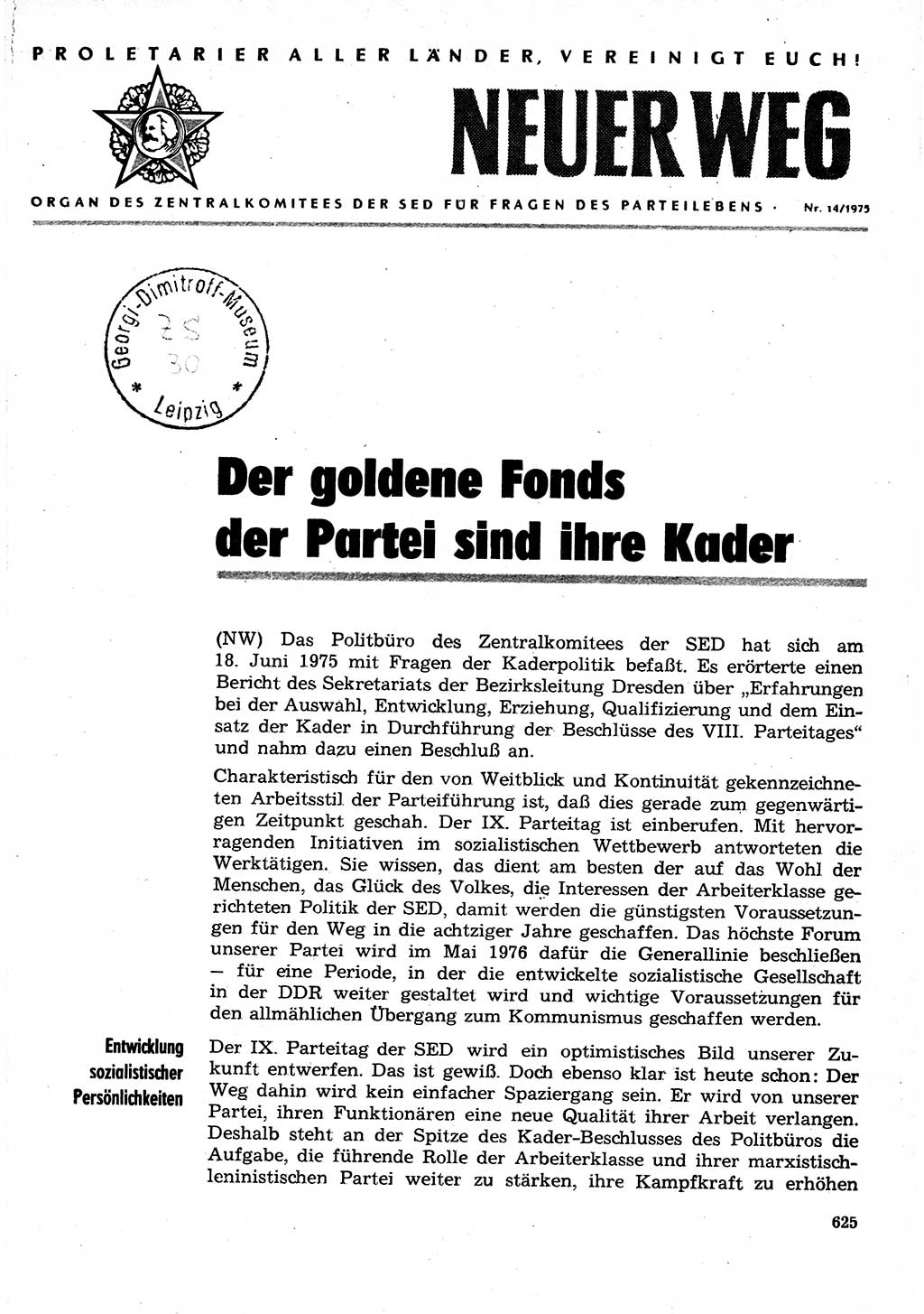 Neuer Weg (NW), Organ des Zentralkomitees (ZK) der SED (Sozialistische Einheitspartei Deutschlands) für Fragen des Parteilebens, 30. Jahrgang [Deutsche Demokratische Republik (DDR)] 1975, Seite 625 (NW ZK SED DDR 1975, S. 625)