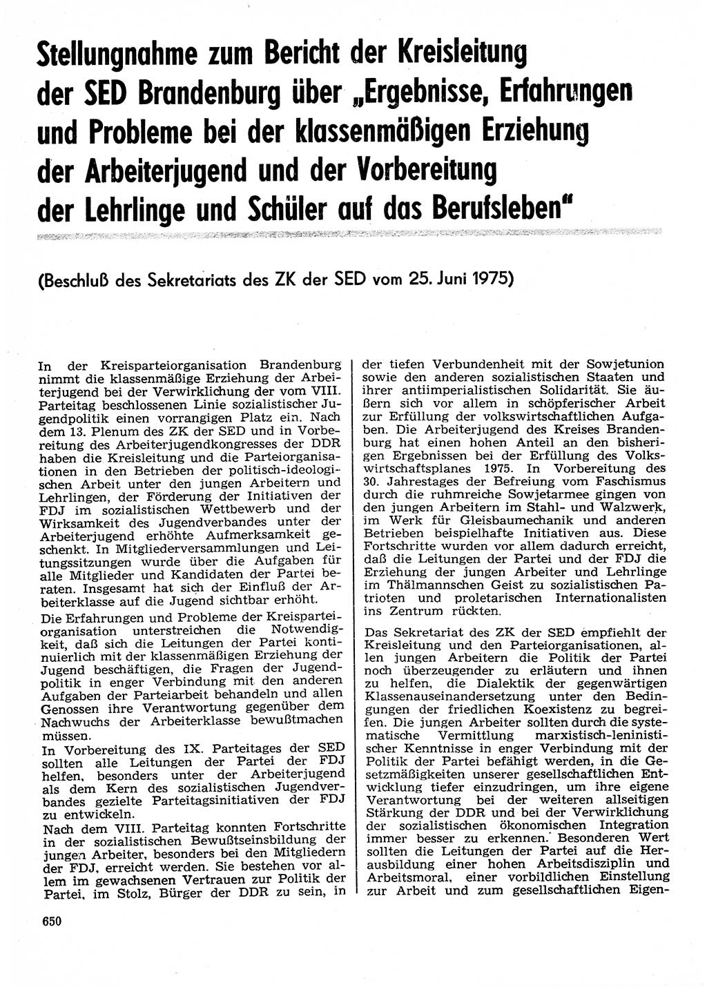Neuer Weg (NW), Organ des Zentralkomitees (ZK) der SED (Sozialistische Einheitspartei Deutschlands) für Fragen des Parteilebens, 30. Jahrgang [Deutsche Demokratische Republik (DDR)] 1975, Seite 650 (NW ZK SED DDR 1975, S. 650)
