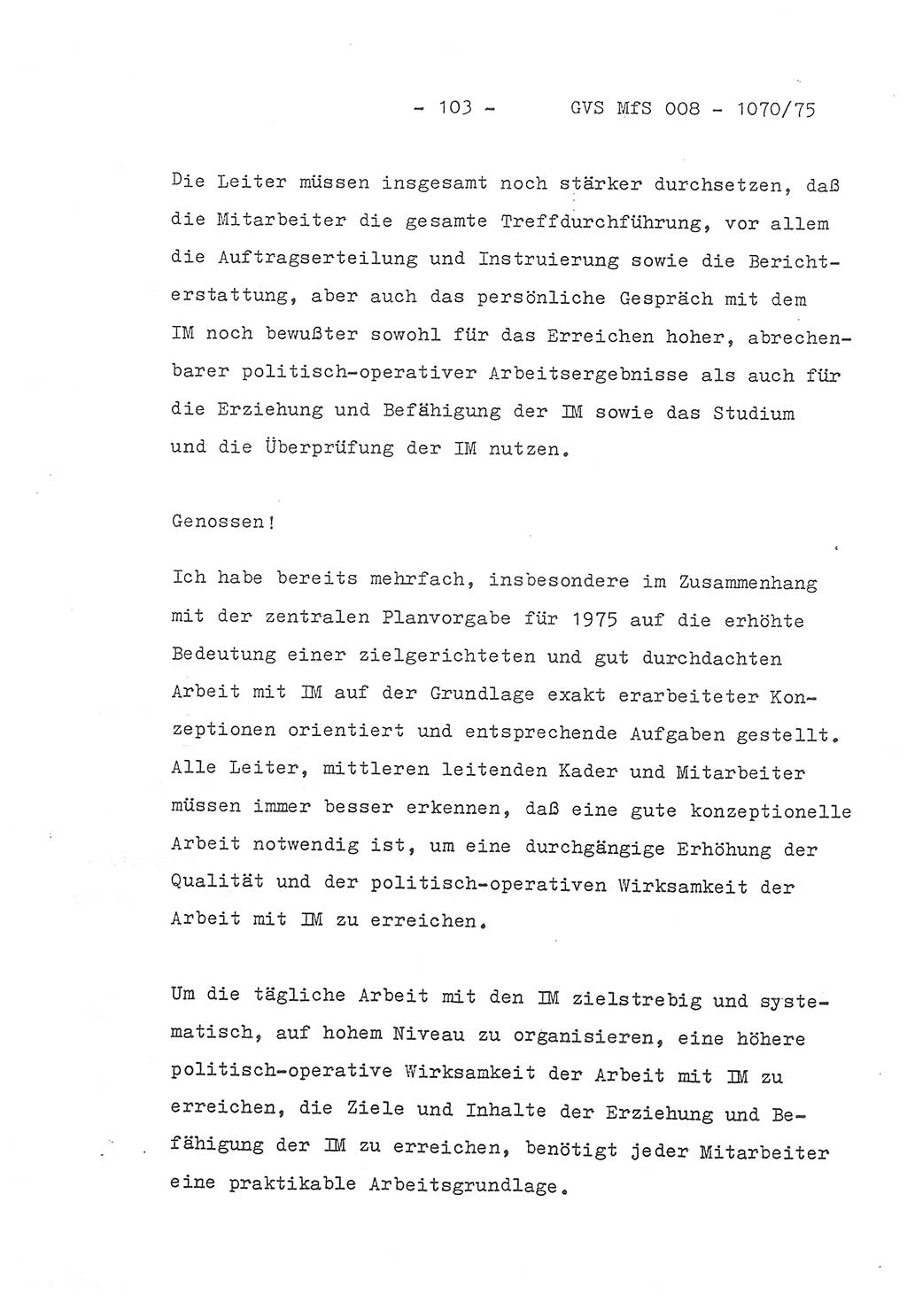 Auszug aus dem Referat des Genossen Minister (Generaloberst Erich Mielke) für das zentrale Führungsseminar (MfS) zu Grundfragen der Arbeit mit den inoffiziellen Mitarbeitern (IM), Manuskript, Deutsche Demokratische Republik (DDR), Ministerium für Staatssicherheit (MfS), Der Minister, Geheime Verschlußsache (GVS) 008-1070/75, Berlin 1975, Blatt 103 (Ref. Fü.-Sem. DDR MfS Min. GVS 008-1070/75 1975, Bl. 103)