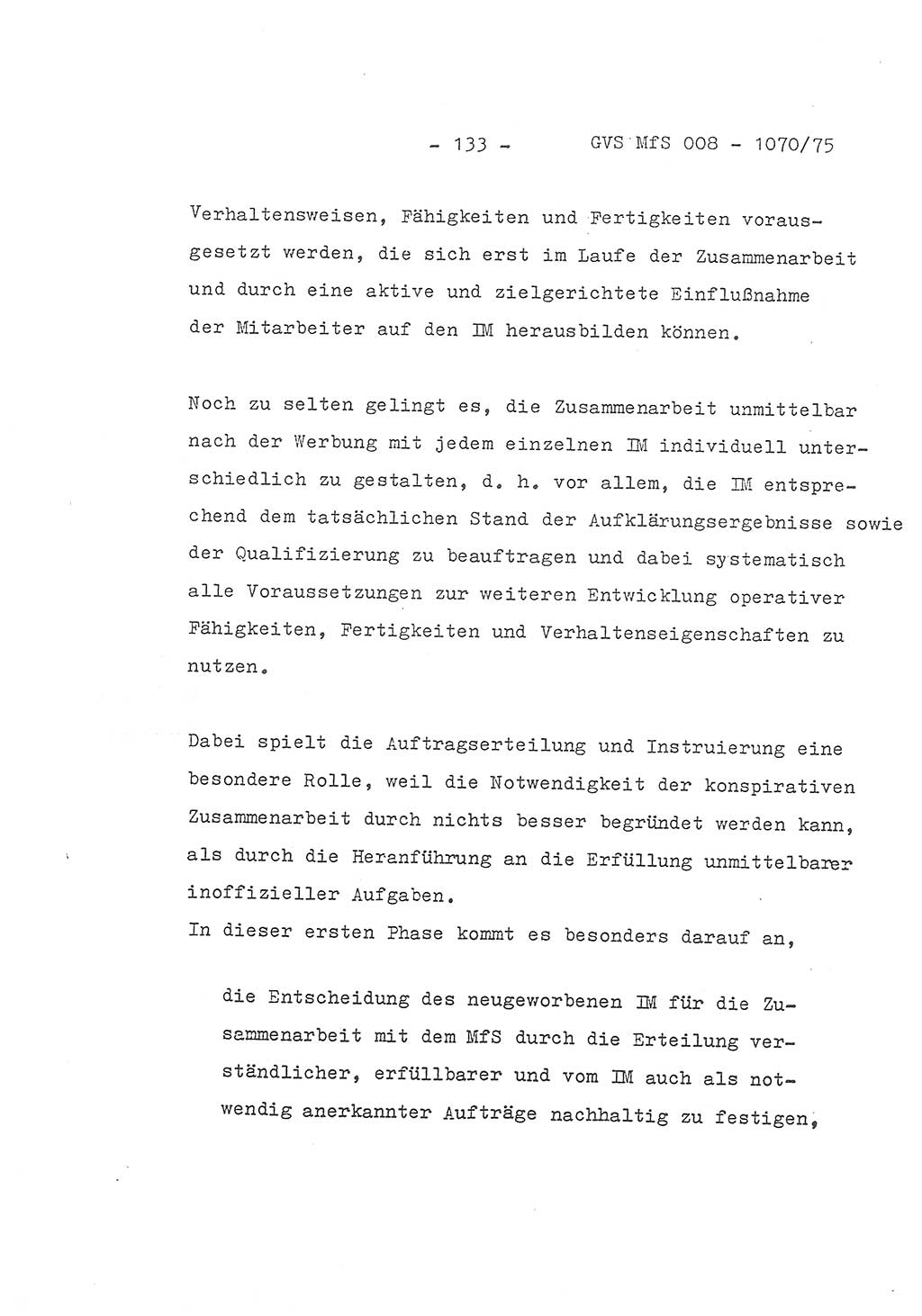 Auszug aus dem Referat des Genossen Minister (Generaloberst Erich Mielke) für das zentrale Führungsseminar (MfS) zu Grundfragen der Arbeit mit den inoffiziellen Mitarbeitern (IM), Manuskript, Deutsche Demokratische Republik (DDR), Ministerium für Staatssicherheit (MfS), Der Minister, Geheime Verschlußsache (GVS) 008-1070/75, Berlin 1975, Blatt 133 (Ref. Fü.-Sem. DDR MfS Min. GVS 008-1070/75 1975, Bl. 133)