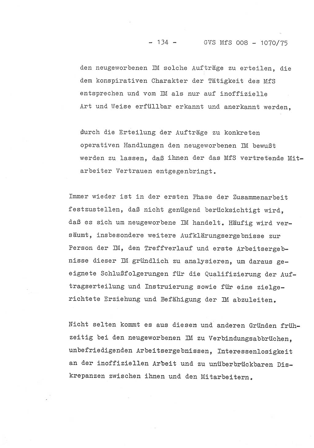 Auszug aus dem Referat des Genossen Minister (Generaloberst Erich Mielke) für das zentrale Führungsseminar (MfS) zu Grundfragen der Arbeit mit den inoffiziellen Mitarbeitern (IM), Manuskript, Deutsche Demokratische Republik (DDR), Ministerium für Staatssicherheit (MfS), Der Minister, Geheime Verschlußsache (GVS) 008-1070/75, Berlin 1975, Blatt 134 (Ref. Fü.-Sem. DDR MfS Min. GVS 008-1070/75 1975, Bl. 134)