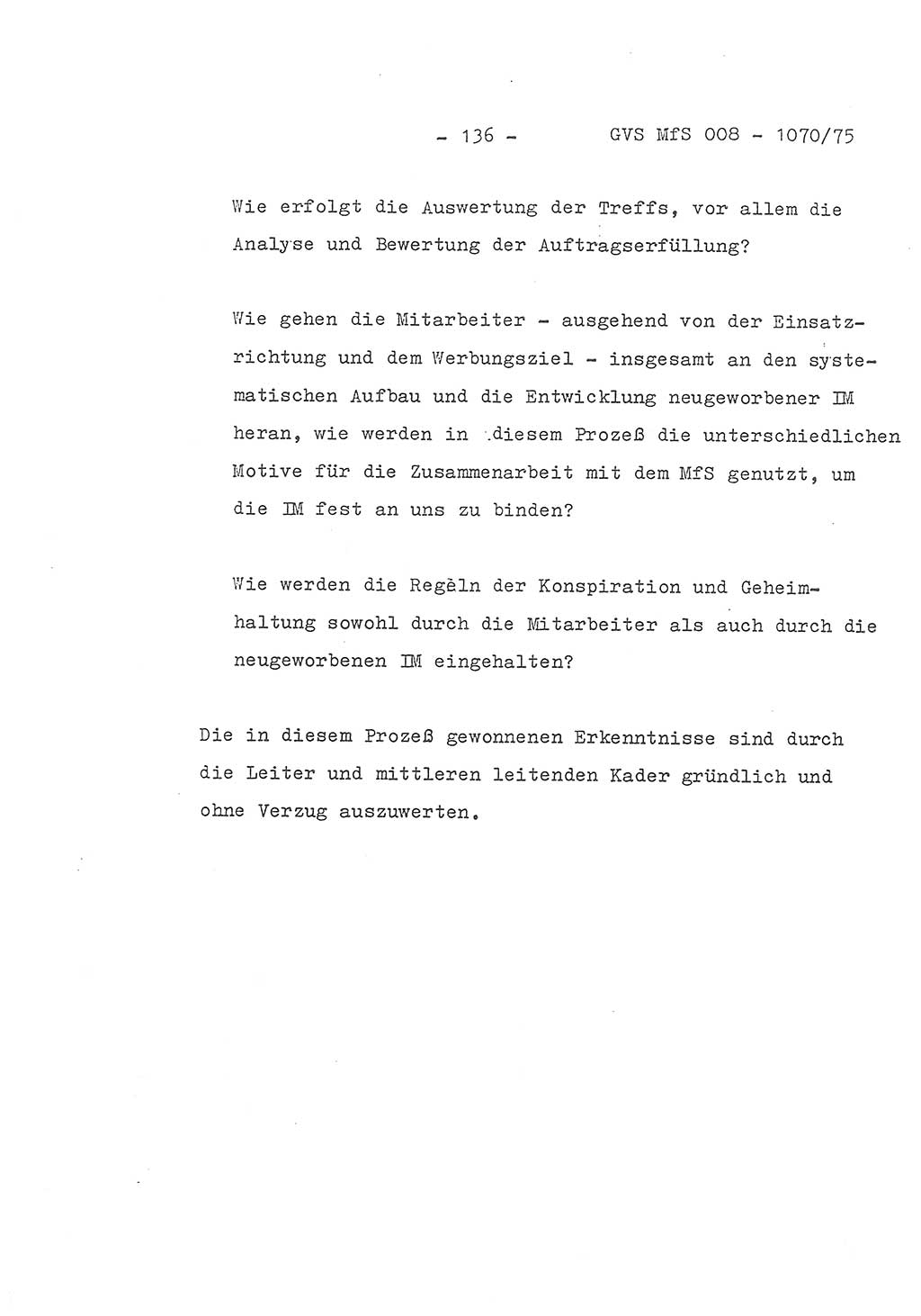 Auszug aus dem Referat des Genossen Minister (Generaloberst Erich Mielke) für das zentrale Führungsseminar (MfS) zu Grundfragen der Arbeit mit den inoffiziellen Mitarbeitern (IM), Manuskript, Deutsche Demokratische Republik (DDR), Ministerium für Staatssicherheit (MfS), Der Minister, Geheime Verschlußsache (GVS) 008-1070/75, Berlin 1975, Blatt 136 (Ref. Fü.-Sem. DDR MfS Min. GVS 008-1070/75 1975, Bl. 136)