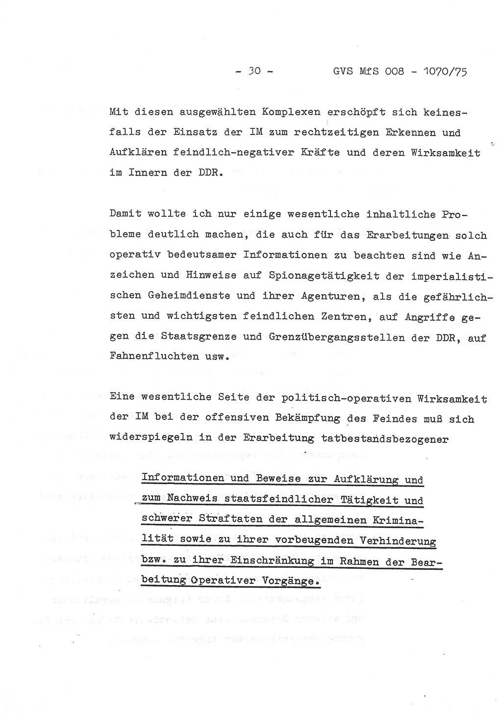 Auszug aus dem Referat des Genossen Minister (Generaloberst Erich Mielke) für das zentrale Führungsseminar (MfS) zu Grundfragen der Arbeit mit den inoffiziellen Mitarbeitern (IM), Manuskript, Deutsche Demokratische Republik (DDR), Ministerium für Staatssicherheit (MfS), Der Minister, Geheime Verschlußsache (GVS) 008-1070/75, Berlin 1975, Blatt 30 (Ref. Fü.-Sem. DDR MfS Min. GVS 008-1070/75 1975, Bl. 30)