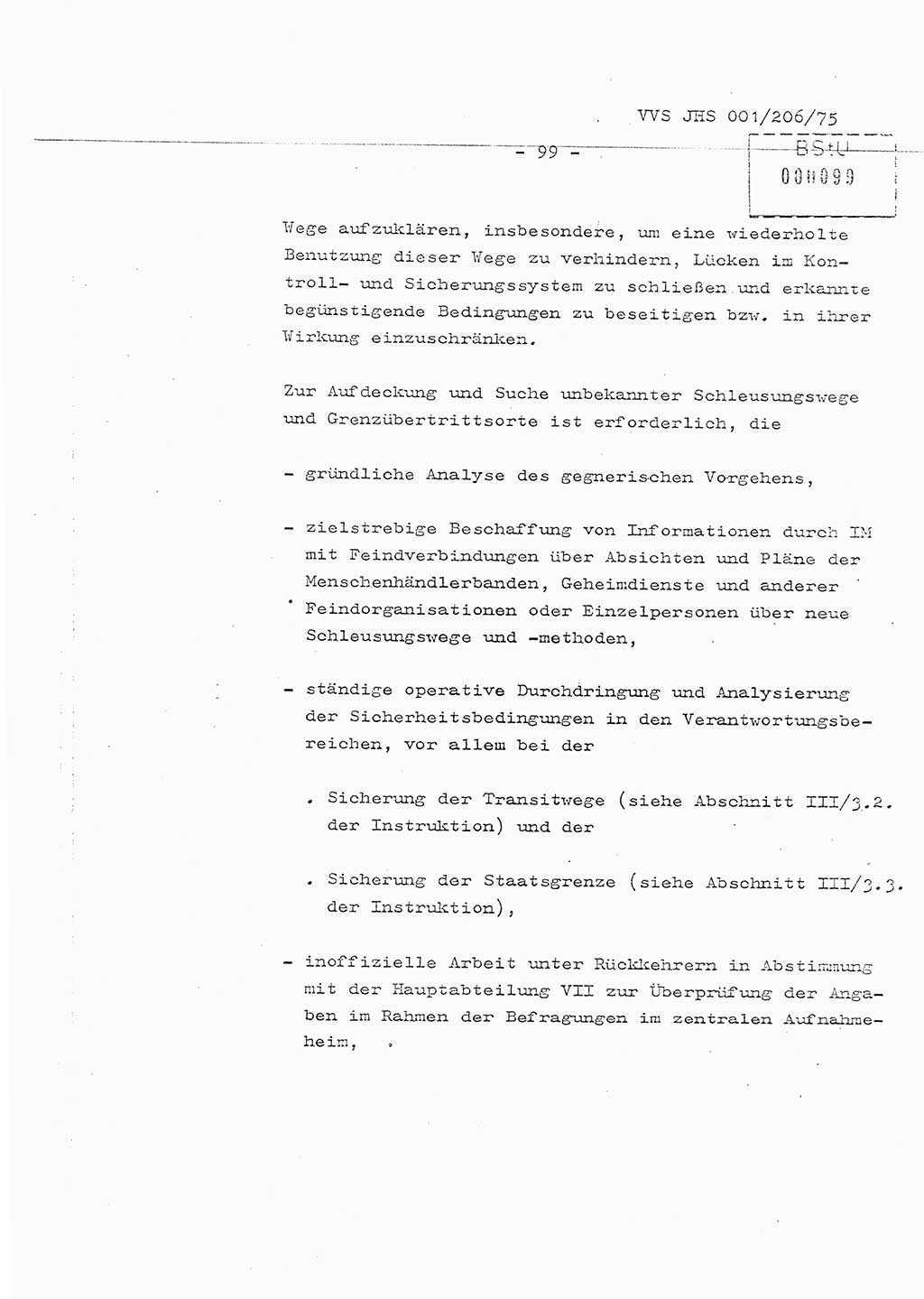 Organisierung der Vorbeugung, Aufklärung und Verhinderung des ungesetzlichen Verlassens der DDR und der Bekämpfung des staatsfeindlichen Menschenhandels, Schulungsmaterial, Ministerium für Staatssicherheit (MfS) [Deutsche Demokratische Republik (DDR)], Juristische Hochschule (JHS), Vertrauliche Verschlußsache (VVS) 001-206/75, Potsdam 1975, Seite 99 (Sch.-Mat. MfS DDR JHS VVS 001-206/75 1975, S. 99)