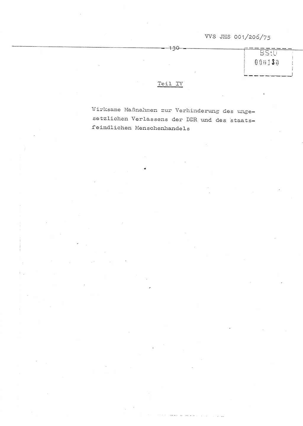 Organisierung der Vorbeugung, Aufklärung und Verhinderung des ungesetzlichen Verlassens der DDR und der Bekämpfung des staatsfeindlichen Menschenhandels, Schulungsmaterial, Ministerium für Staatssicherheit (MfS) [Deutsche Demokratische Republik (DDR)], Juristische Hochschule (JHS), Vertrauliche Verschlußsache (VVS) 001-206/75, Potsdam 1975, Seite 130 (Sch.-Mat. MfS DDR JHS VVS 001-206/75 1975, S. 130)