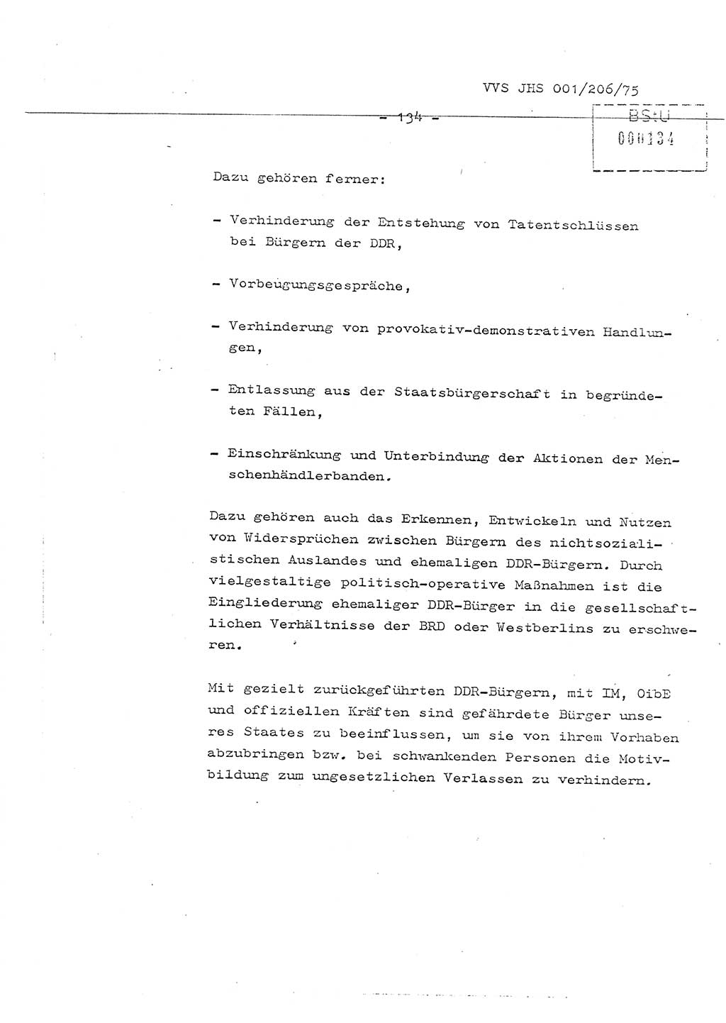 Organisierung der Vorbeugung, Aufklärung und Verhinderung des ungesetzlichen Verlassens der DDR und der Bekämpfung des staatsfeindlichen Menschenhandels, Schulungsmaterial, Ministerium für Staatssicherheit (MfS) [Deutsche Demokratische Republik (DDR)], Juristische Hochschule (JHS), Vertrauliche Verschlußsache (VVS) 001-206/75, Potsdam 1975, Seite 134 (Sch.-Mat. MfS DDR JHS VVS 001-206/75 1975, S. 134)