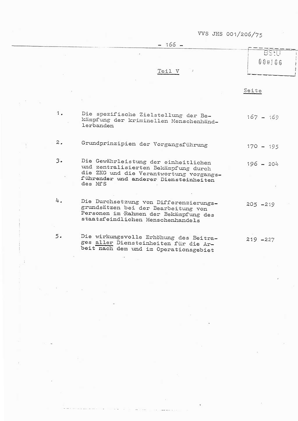 Organisierung der Vorbeugung, Aufklärung und Verhinderung des ungesetzlichen Verlassens der DDR und der Bekämpfung des staatsfeindlichen Menschenhandels, Schulungsmaterial, Ministerium für Staatssicherheit (MfS) [Deutsche Demokratische Republik (DDR)], Juristische Hochschule (JHS), Vertrauliche Verschlußsache (VVS) 001-206/75, Potsdam 1975, Seite 166 (Sch.-Mat. MfS DDR JHS VVS 001-206/75 1975, S. 166)