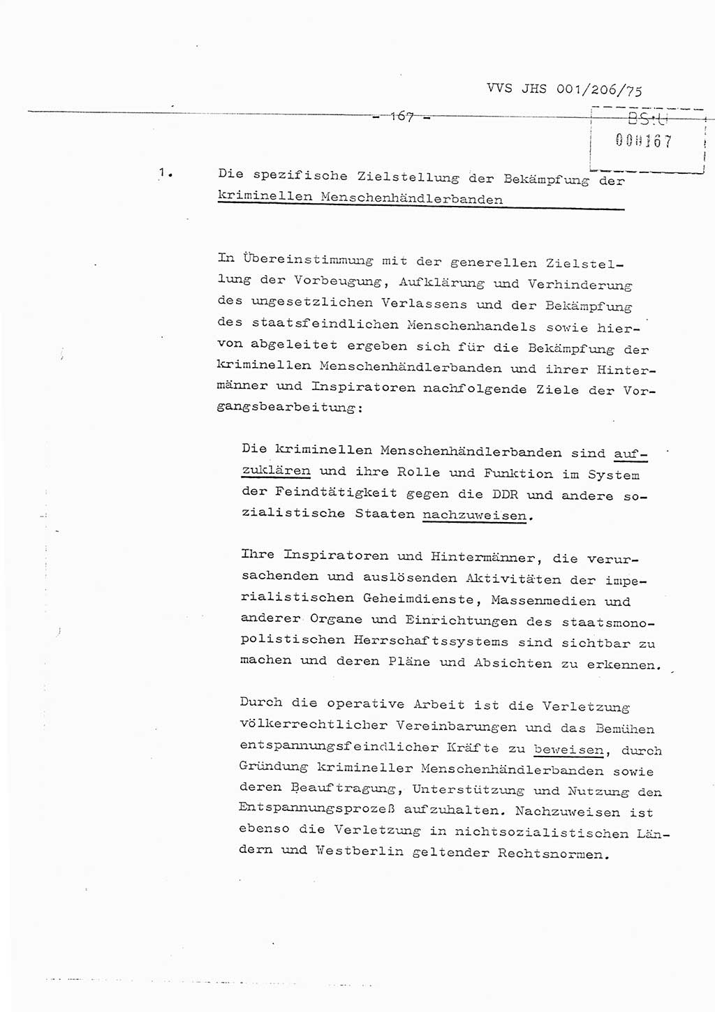 Organisierung der Vorbeugung, Aufklärung und Verhinderung des ungesetzlichen Verlassens der DDR und der Bekämpfung des staatsfeindlichen Menschenhandels, Schulungsmaterial, Ministerium für Staatssicherheit (MfS) [Deutsche Demokratische Republik (DDR)], Juristische Hochschule (JHS), Vertrauliche Verschlußsache (VVS) 001-206/75, Potsdam 1975, Seite 167 (Sch.-Mat. MfS DDR JHS VVS 001-206/75 1975, S. 167)