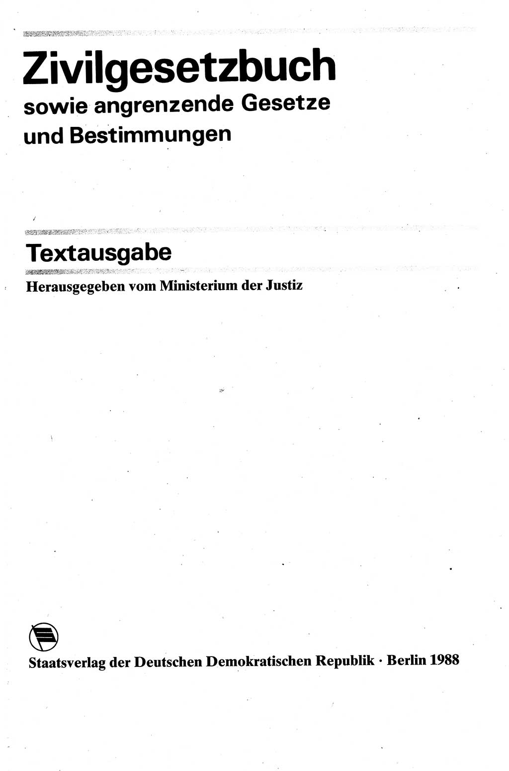 Zivilgesetzbuch (ZVG) sowie angrenzende Gesetze und Bestimmungen [Deutsche Demokratische Republik (DDR)] 1975, Seite 1 (ZGB Ges. Best. DDR 1975, S. 1)