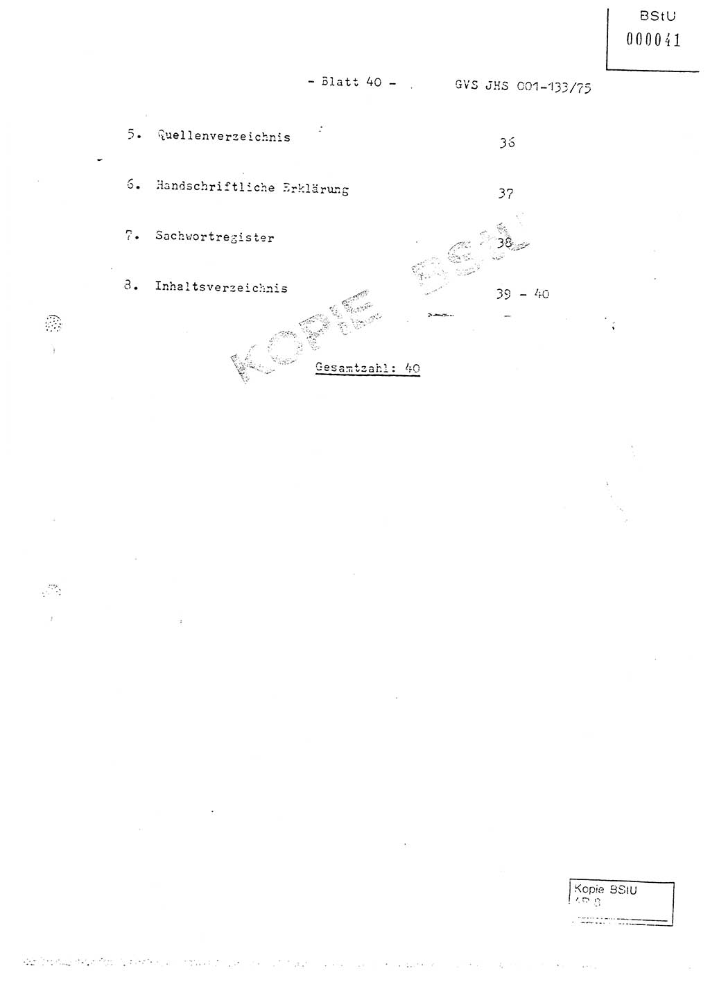 Fachschulabschlußarbeit Major Werner Braun (Abt. ⅩⅣ), Hauptmann Klaus Zeiß (Abt. ⅩⅣ), Ministerium für Staatssicherheit (MfS) [Deutsche Demokratische Republik (DDR)], Juristische Hochschule (JHS), Geheime Verschlußsache (GVS) 001-133/75, Potsdam 1976, Blatt 40 (FS-Abschl.-Arb. MfS DDR JHS GVS 001-133/75 1976, Bl. 40)