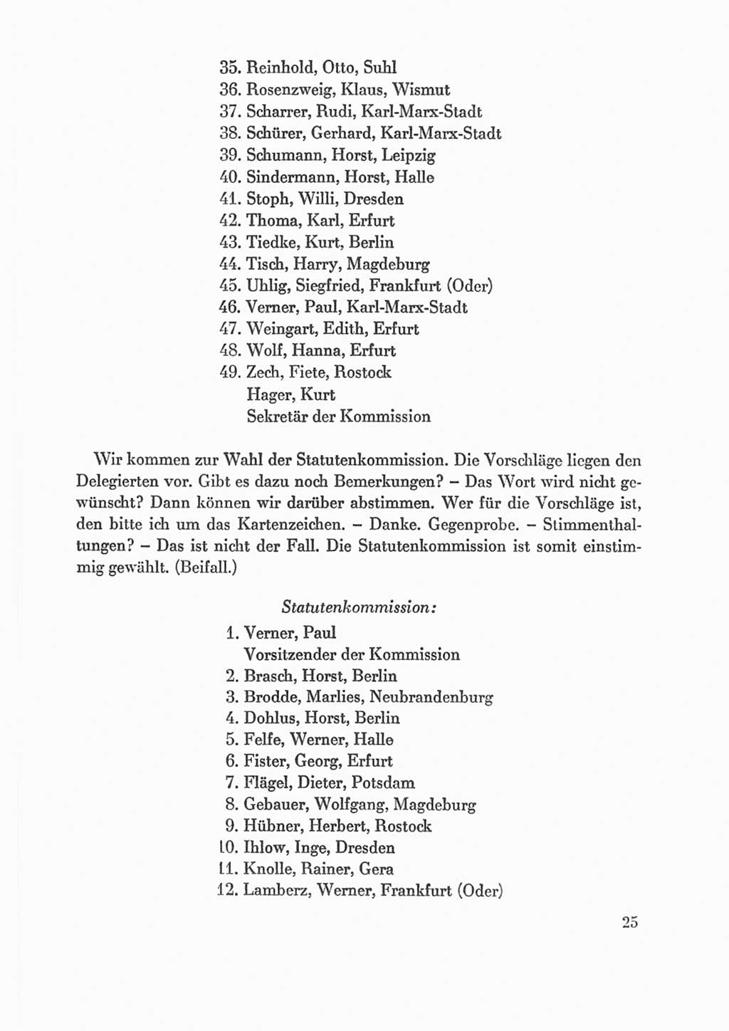 Protokoll der Verhandlungen des Ⅸ. Parteitages der Sozialistischen Einheitspartei Deutschlands (SED) [Deutsche Demokratische Republik (DDR)] 1976, Band 1, Seite 25 (Prot. Verh. Ⅸ. PT SED DDR 1976, Bd. 1, S. 25)