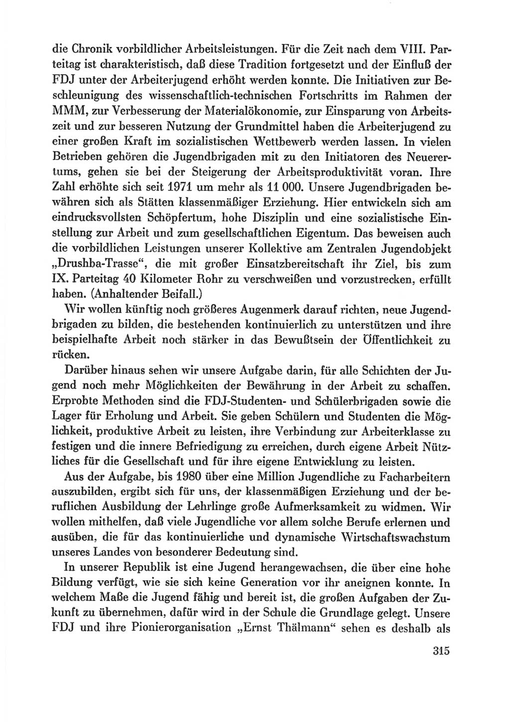 Protokoll der Verhandlungen des Ⅸ. Parteitages der Sozialistischen Einheitspartei Deutschlands (SED) [Deutsche Demokratische Republik (DDR)] 1976, Band 1, Seite 315 (Prot. Verh. Ⅸ. PT SED DDR 1976, Bd. 1, S. 315)
