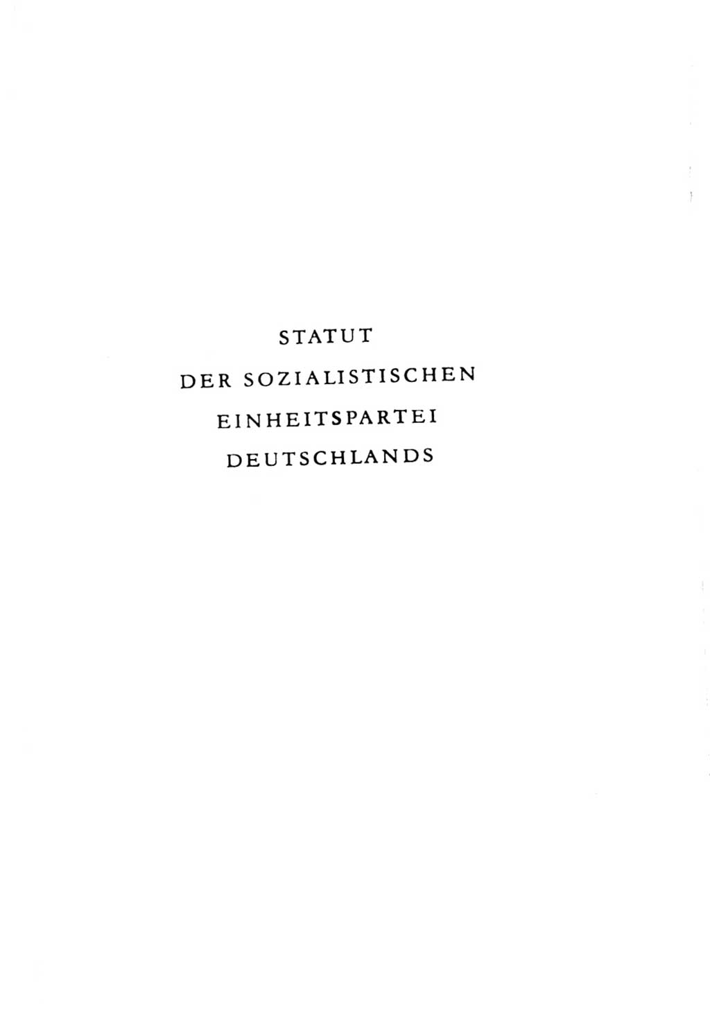 Statut der Sozialistischen Einheitspartei Deutschlands (SED) 1976, Seite 1 (St. SED DDR 1976, S. 1)