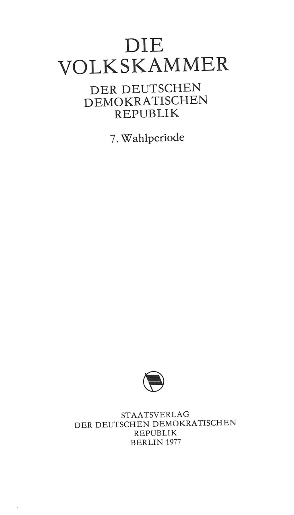 Volkskammer (VK) der Deutschen Demokratischen Republik (DDR), 7. Wahlperiode 1976-1981, Seite 4 (VK. DDR 7. WP. 1976-1981, S. 4)