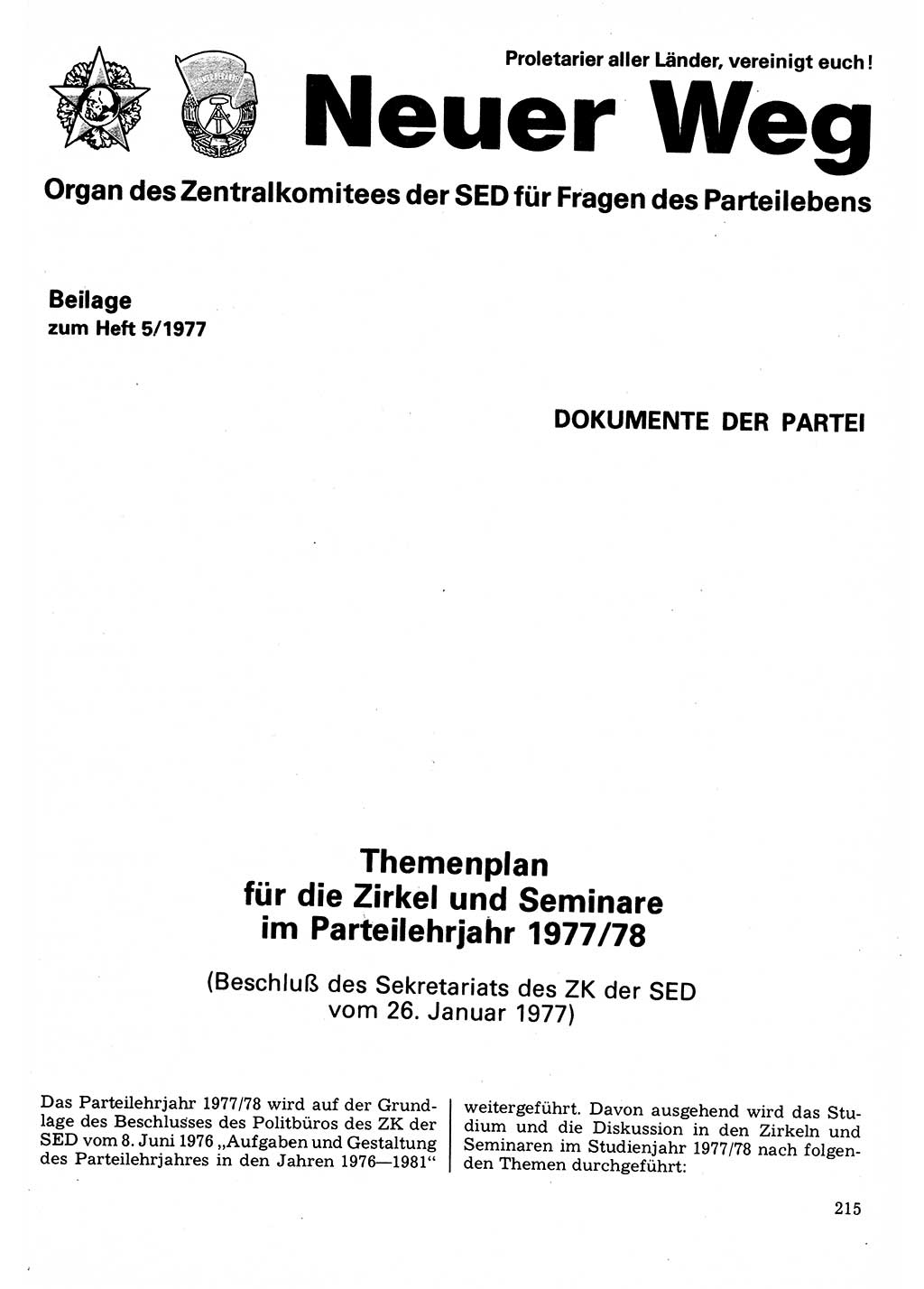 Neuer Weg (NW), Organ des Zentralkomitees (ZK) der SED (Sozialistische Einheitspartei Deutschlands) für Fragen des Parteilebens, 32. Jahrgang [Deutsche Demokratische Republik (DDR)] 1977, Seite 215 (NW ZK SED DDR 1977, S. 215)