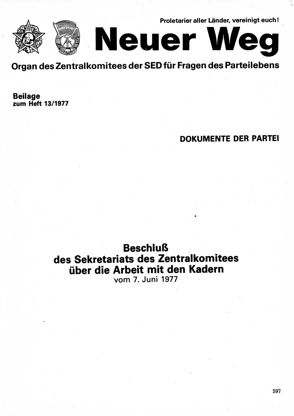 Neuer Weg (NW), Organ des Zentralkomitees (ZK) der SED (Sozialistische Einheitspartei Deutschlands) für Fragen des Parteilebens, 32. Jahrgang [Deutsche Demokratische Republik (DDR)] 1977, Seite 597 (NW ZK SED DDR 1977, S. 597)